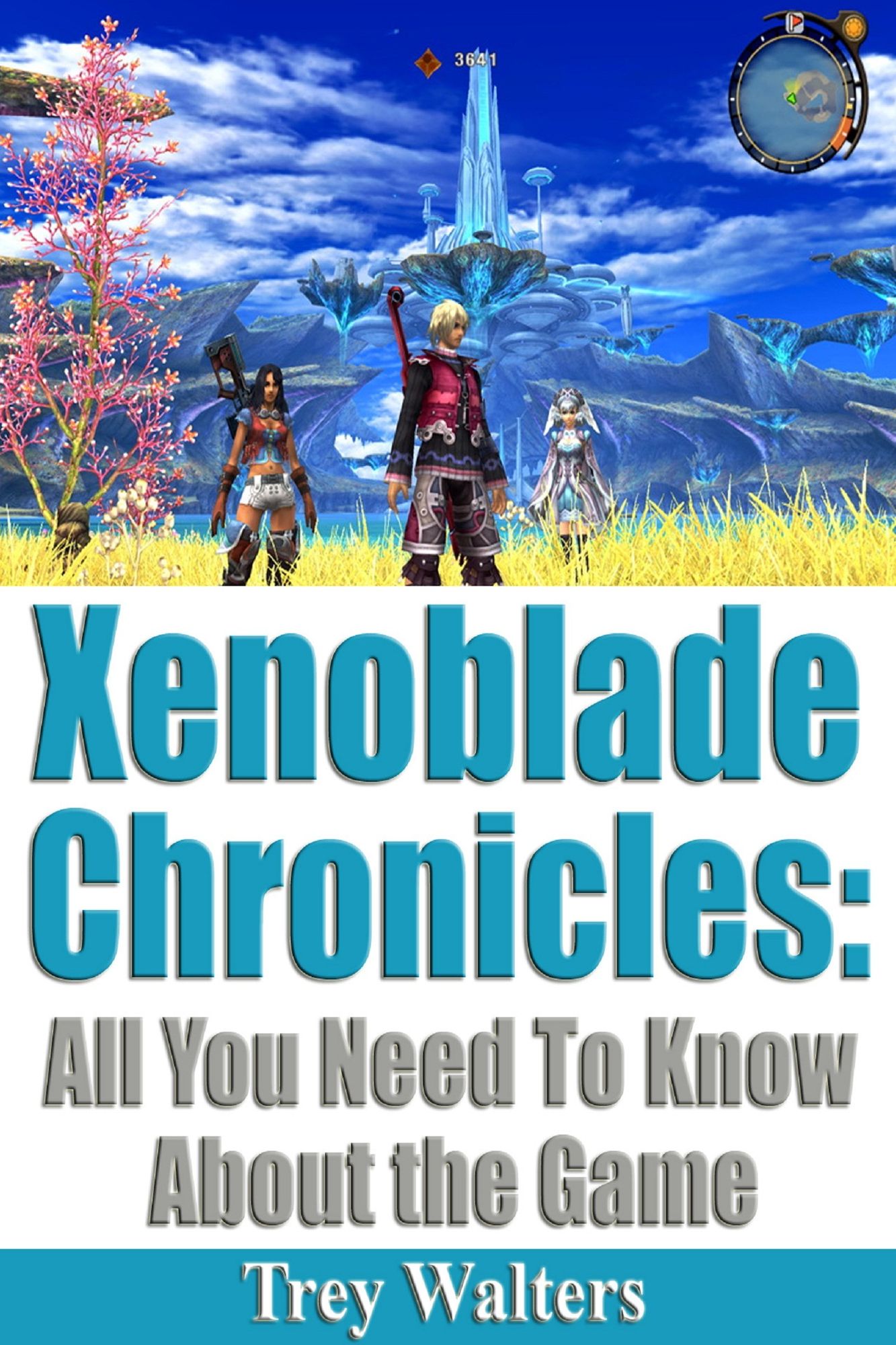 Xenoblade Chronicles: All You Need to Know About the Game