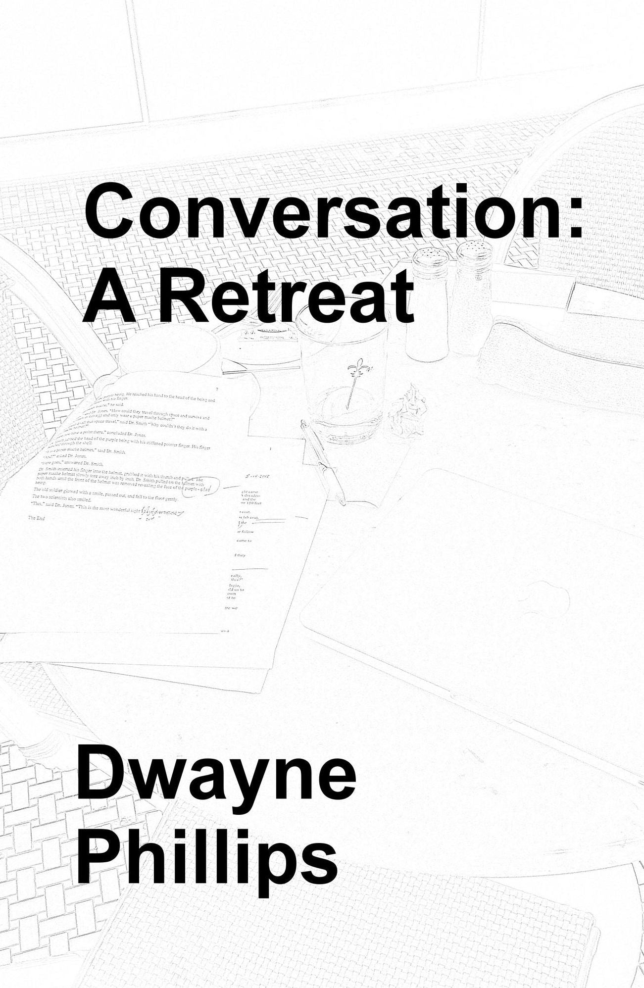 Conversation: A Retreat