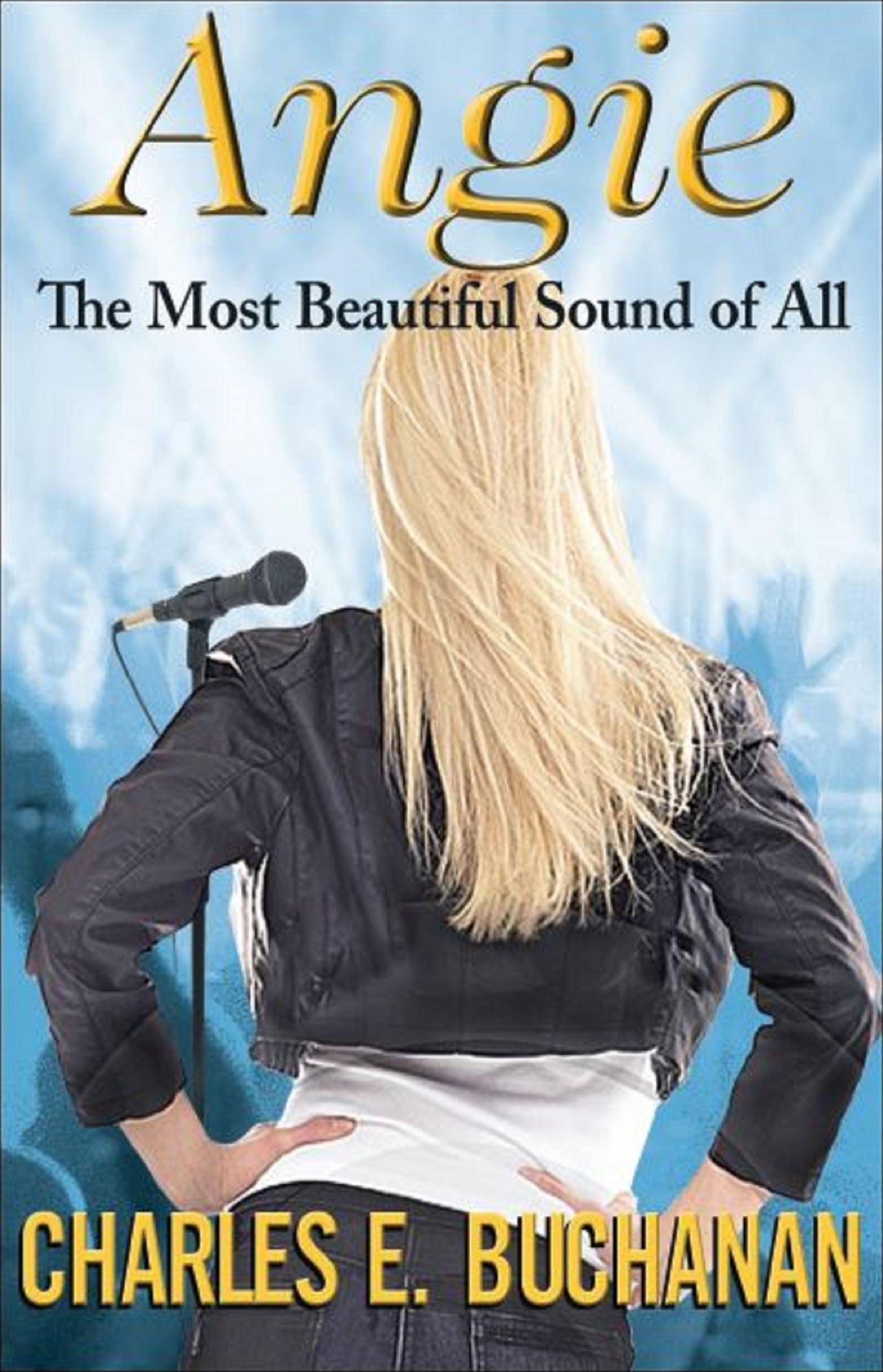 ANGIE "The Most Beautiful Sound of All"