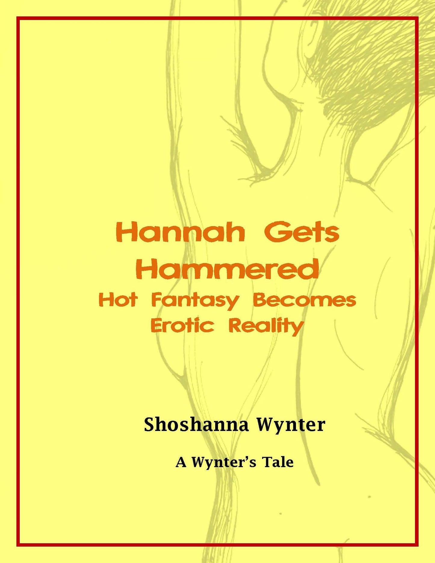 Hannah Gets Hammered: Hot Fantasy Becomes Erotic Reality