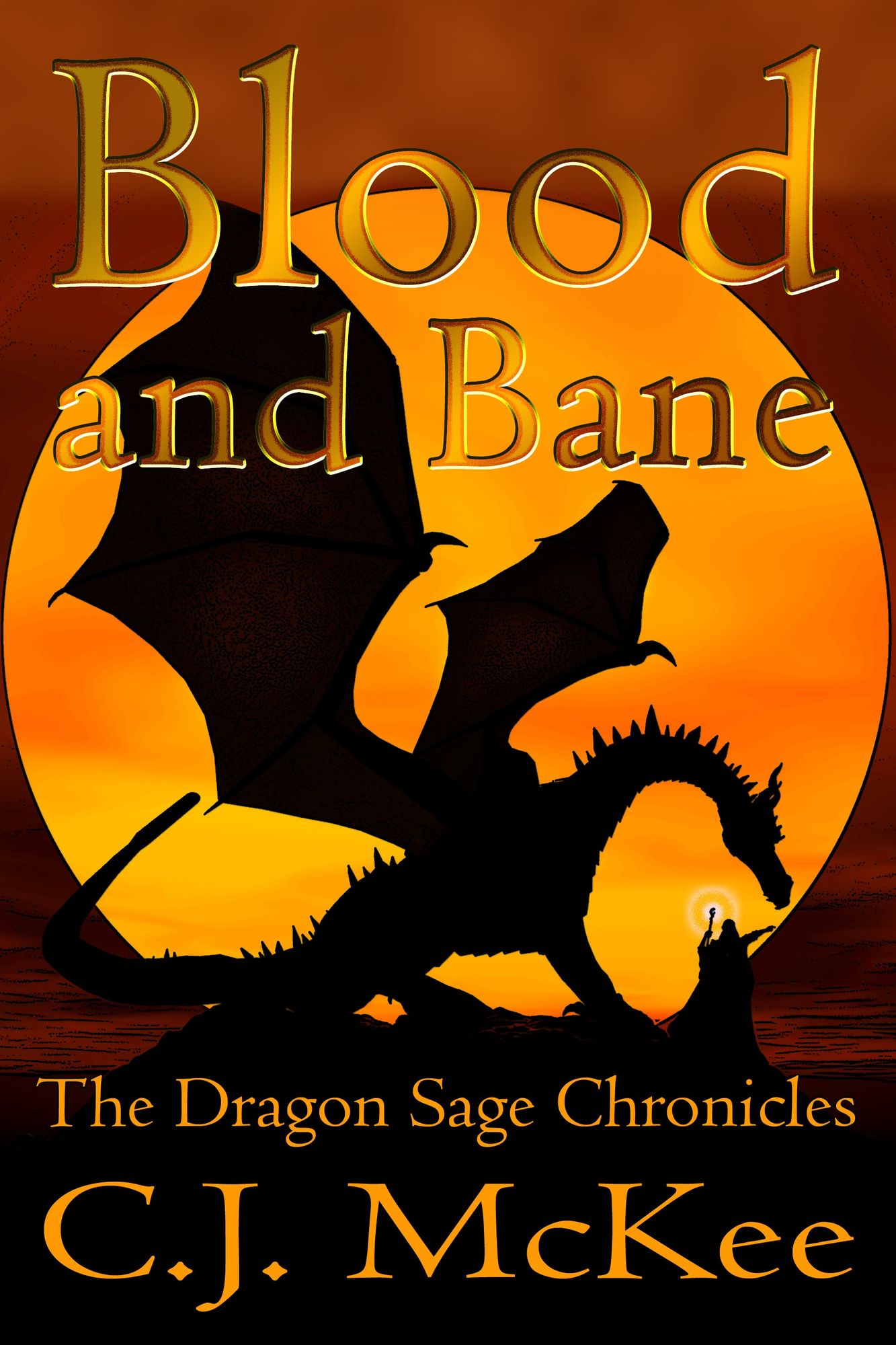 Blood and Bane: The Dragon Sage Chronicles