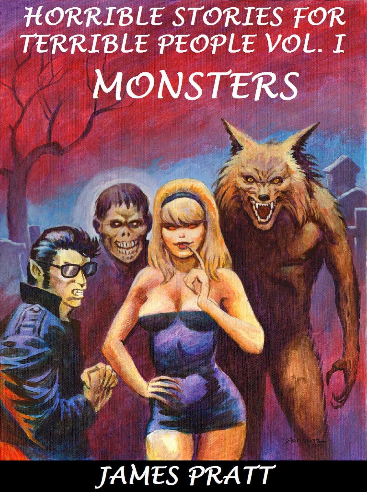 Horrible Stories For Terrible People, Vol. 1: Monsters