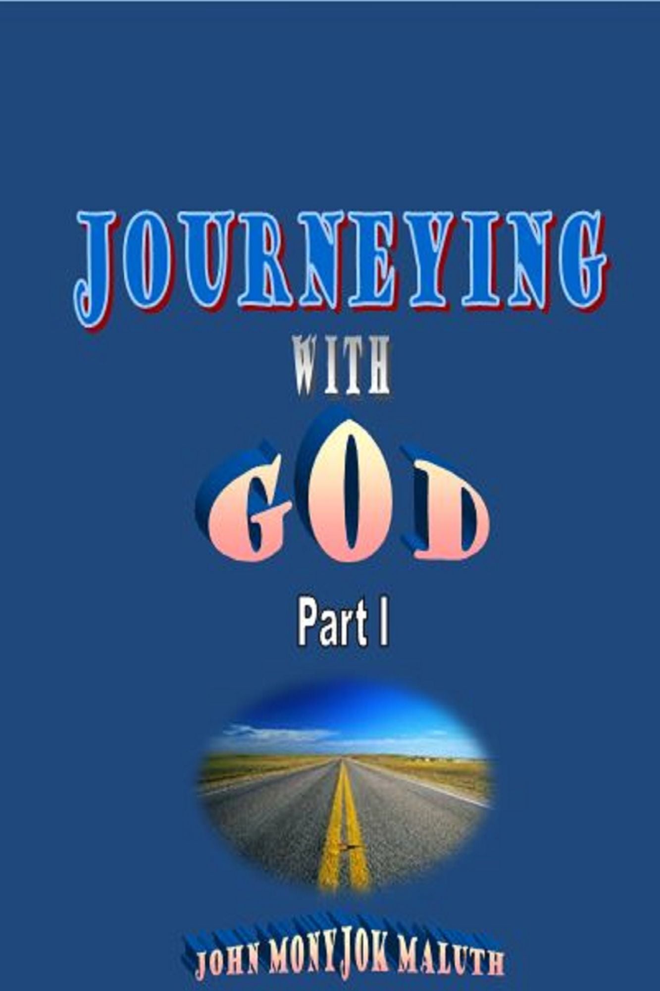 Journeying with God Part I