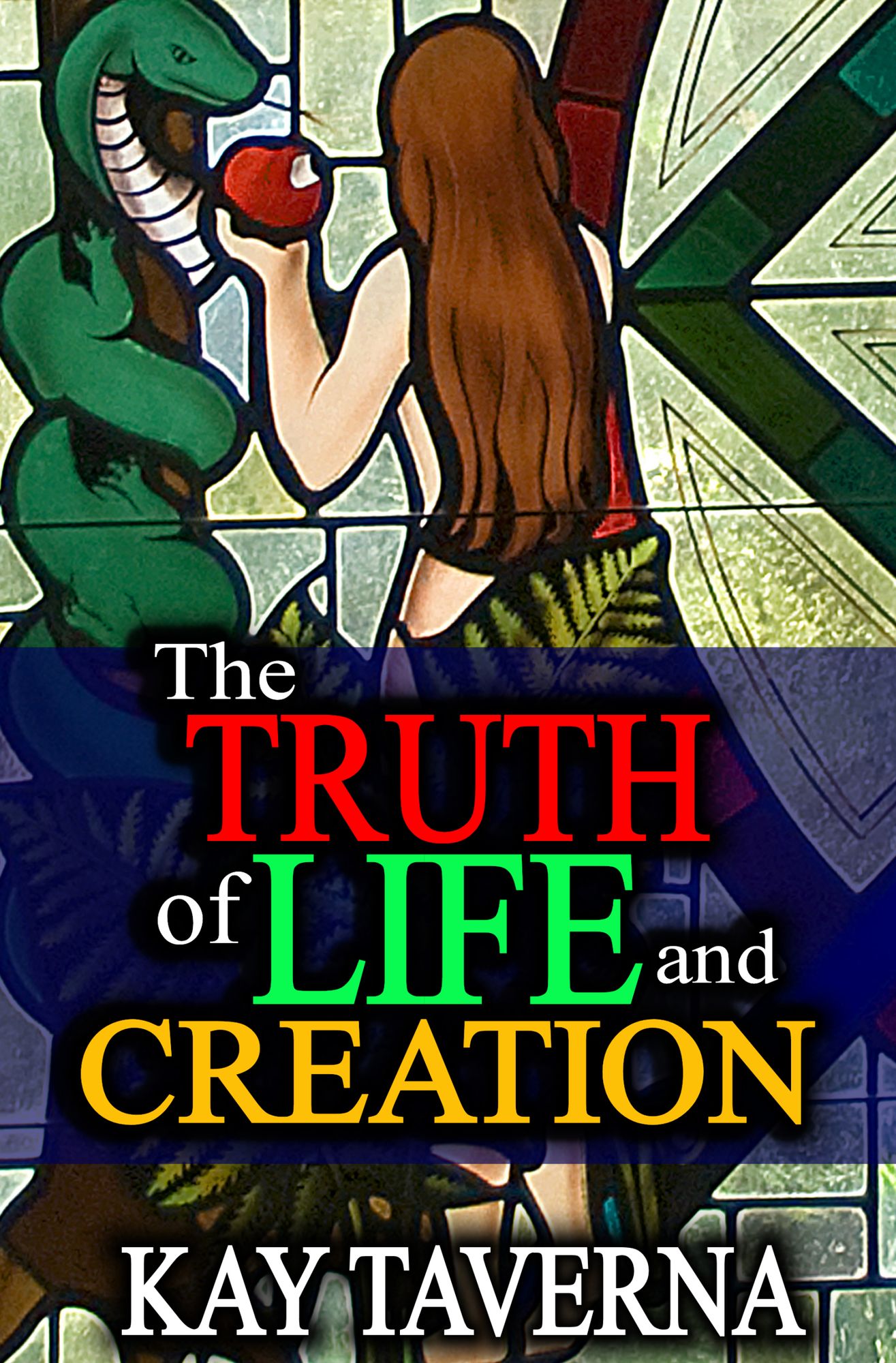 The Truth of Life and Creation