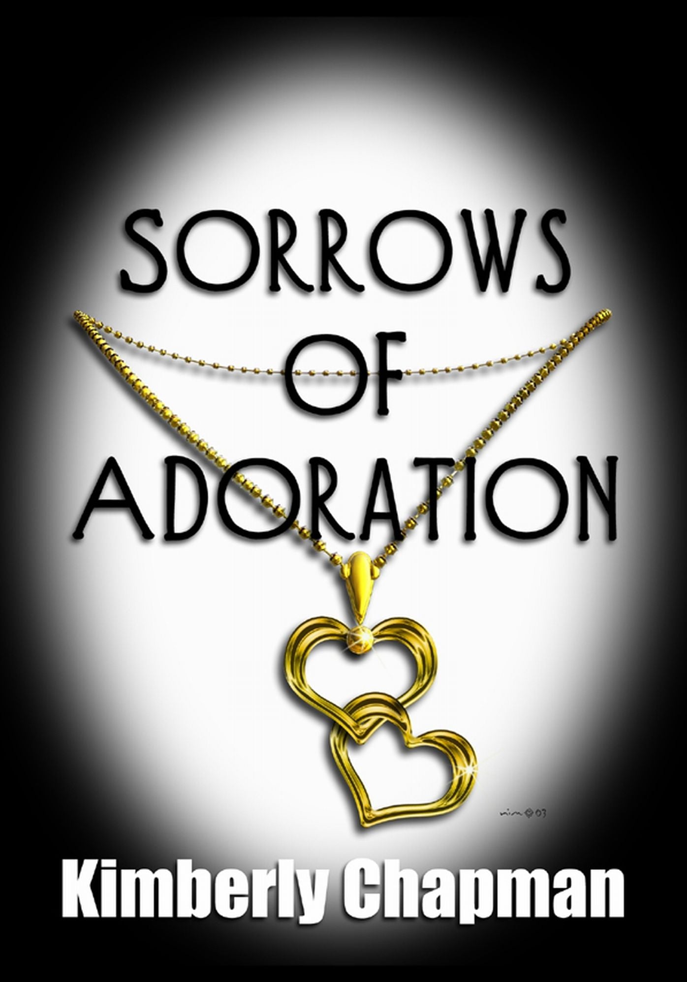 Sorrows of Adoration