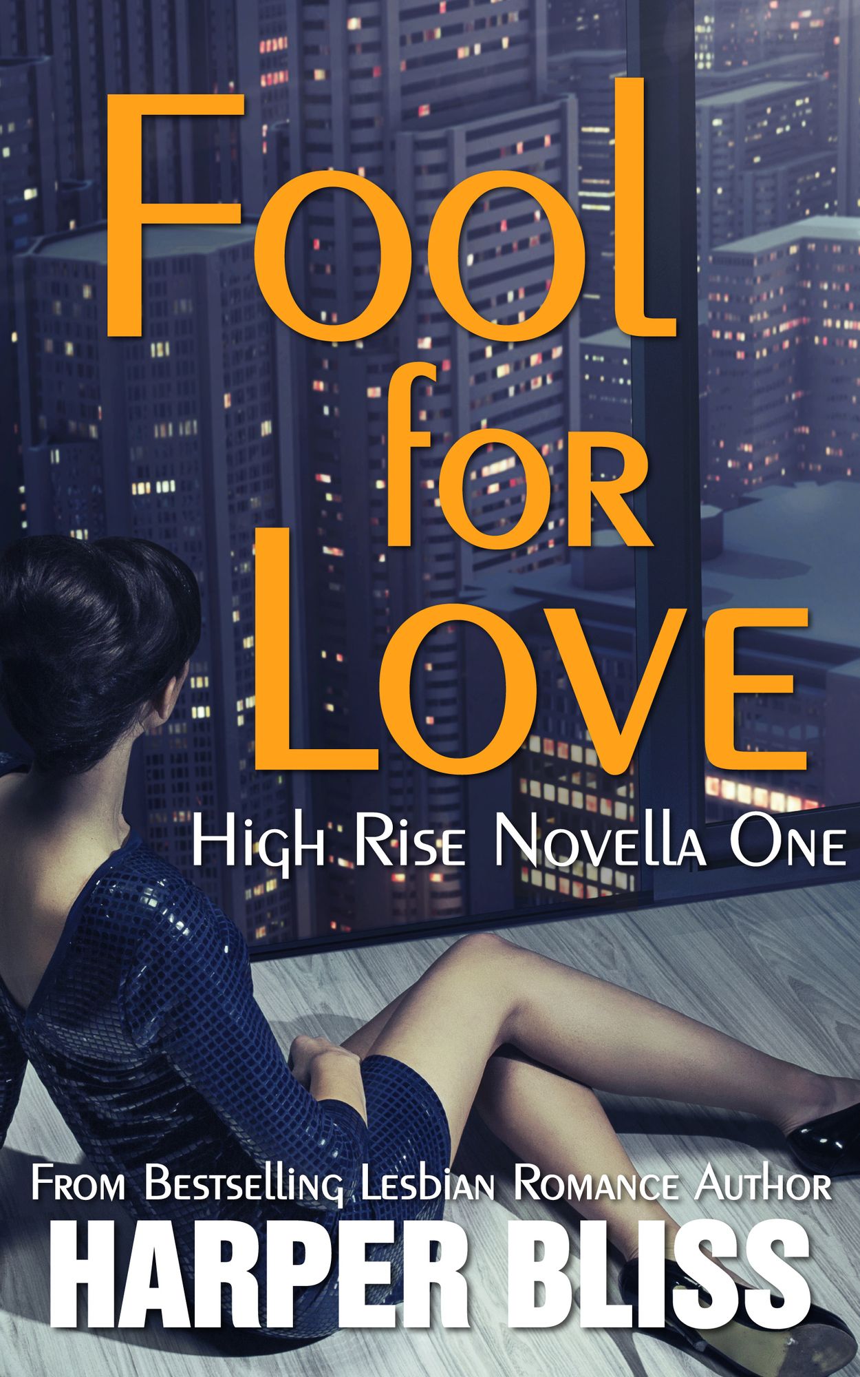 Fool for Love (High Rise Novella One)