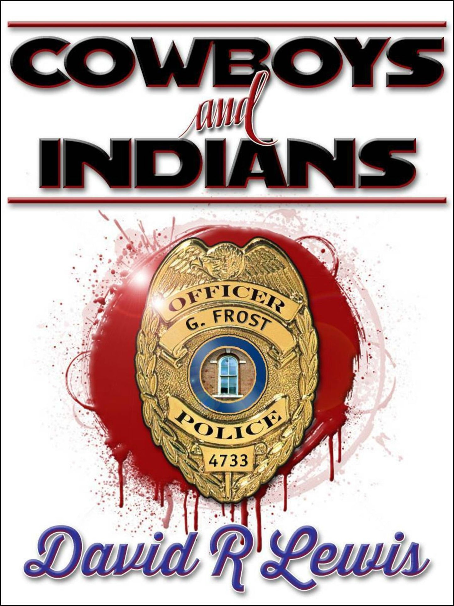Cowboys and Indians