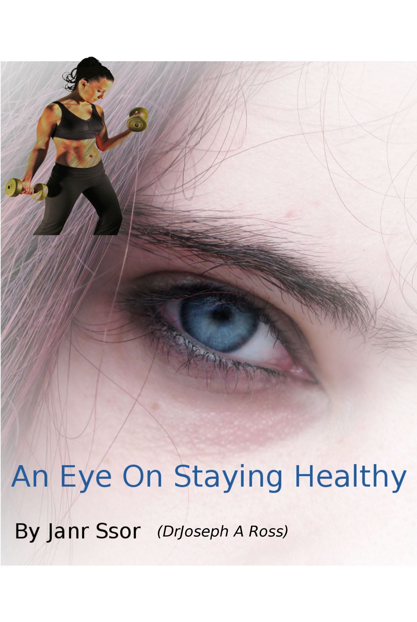An Eye On Staying Healthy