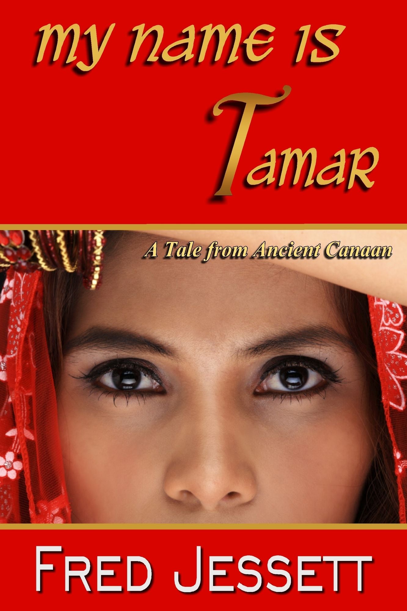 My Name Is Tamar: A Tale from Ancient Canaan