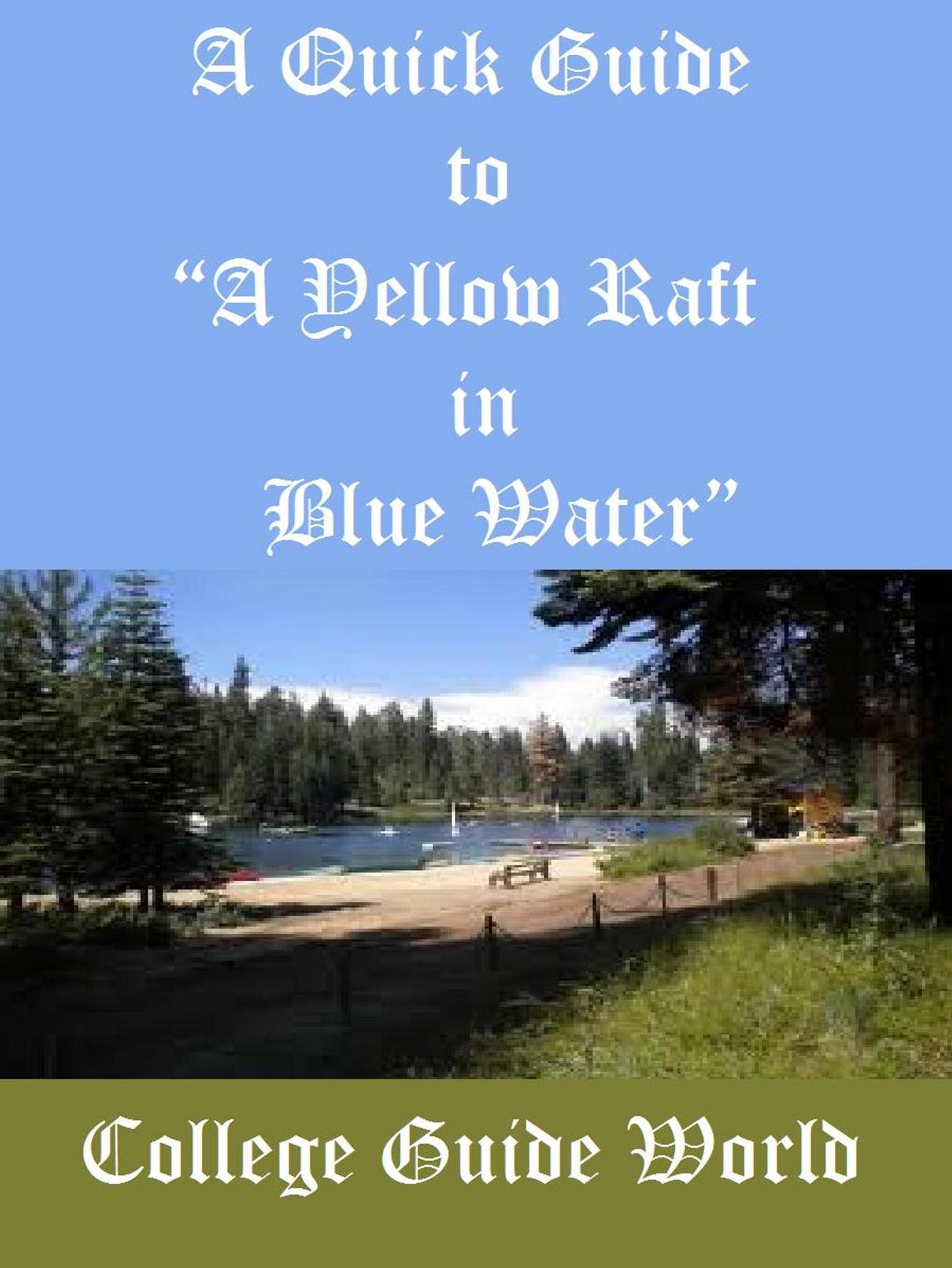 A Quick Guide to "A Yellow Raft in Blue Water"