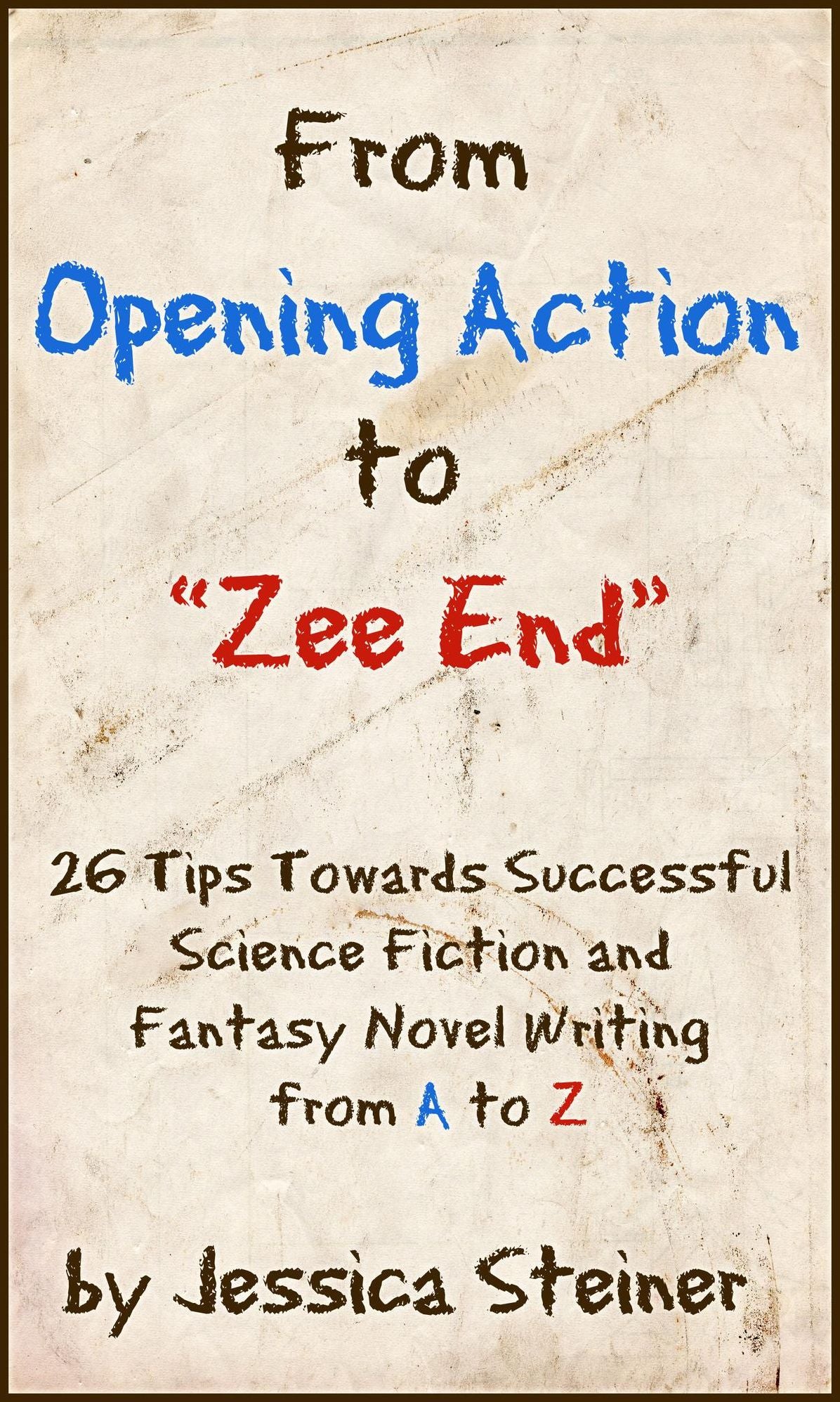 From Opening Action to "Zee End"