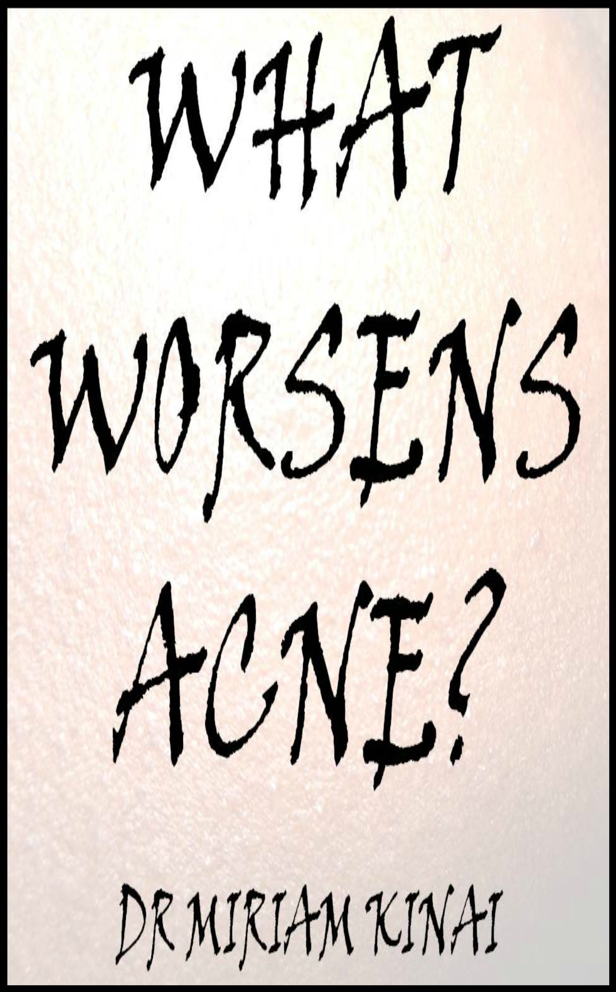 What Worsens Acne?