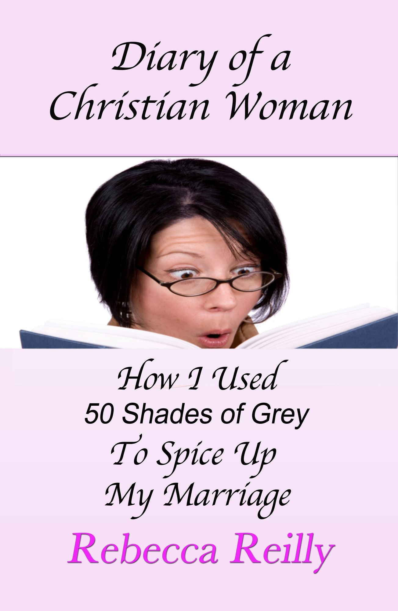 Diary of a Christian Woman: How I Used 50 Shades of Grey To Spice Up My Marriage