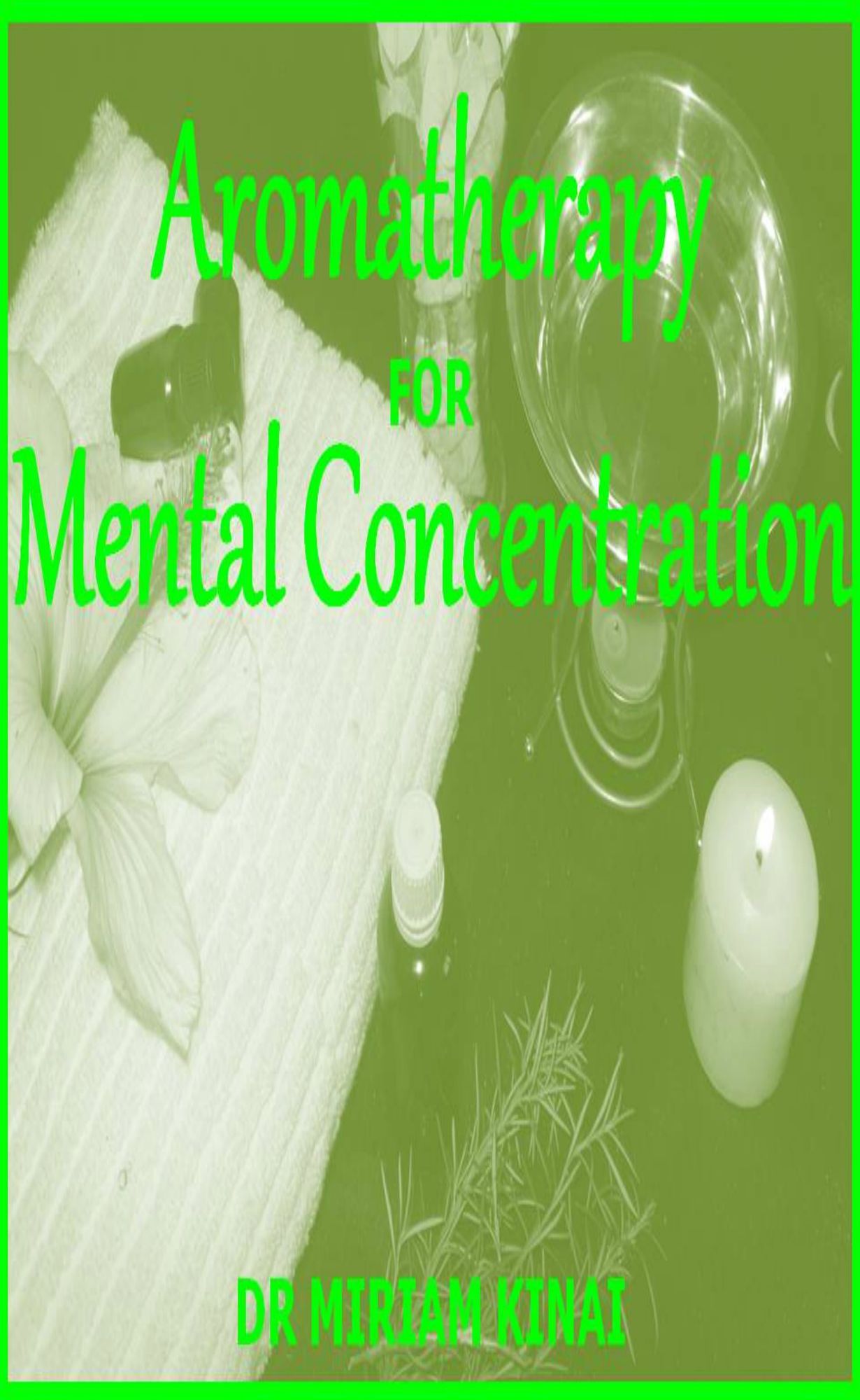Aromatherapy for Mental Concentration