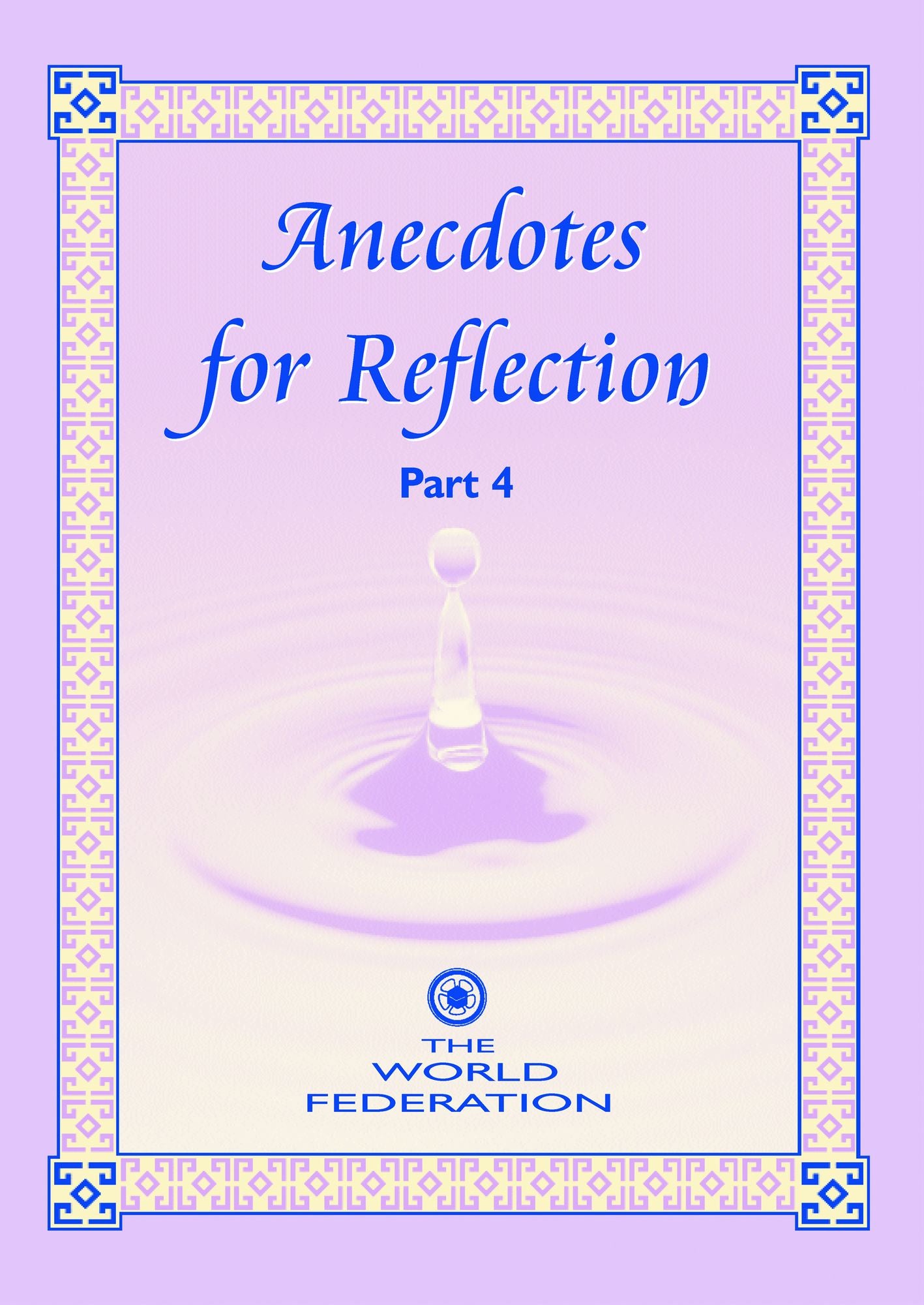 Anecdotes for Reflection- Part 4