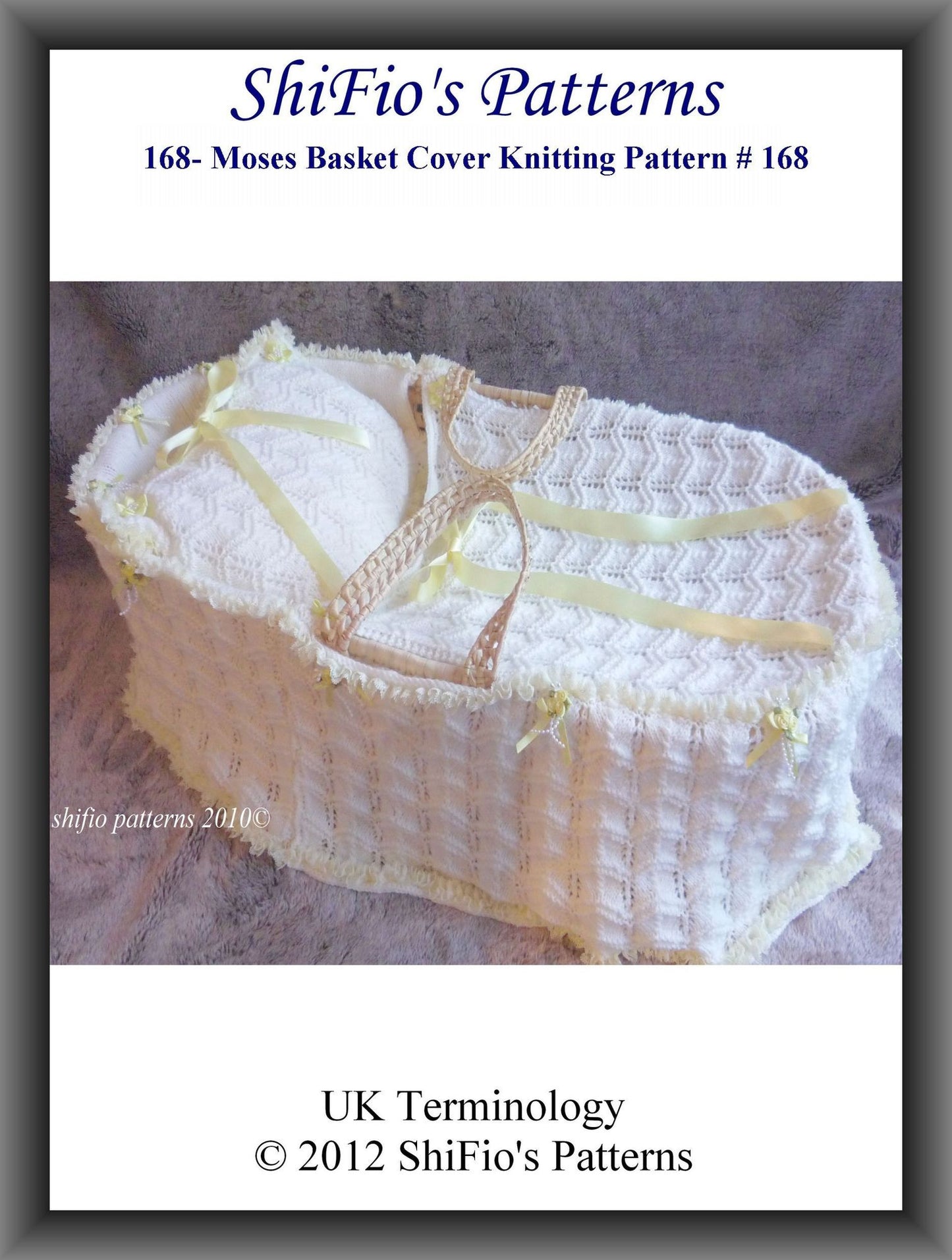 168- Moses Basket Cover Knitting Patterns #168