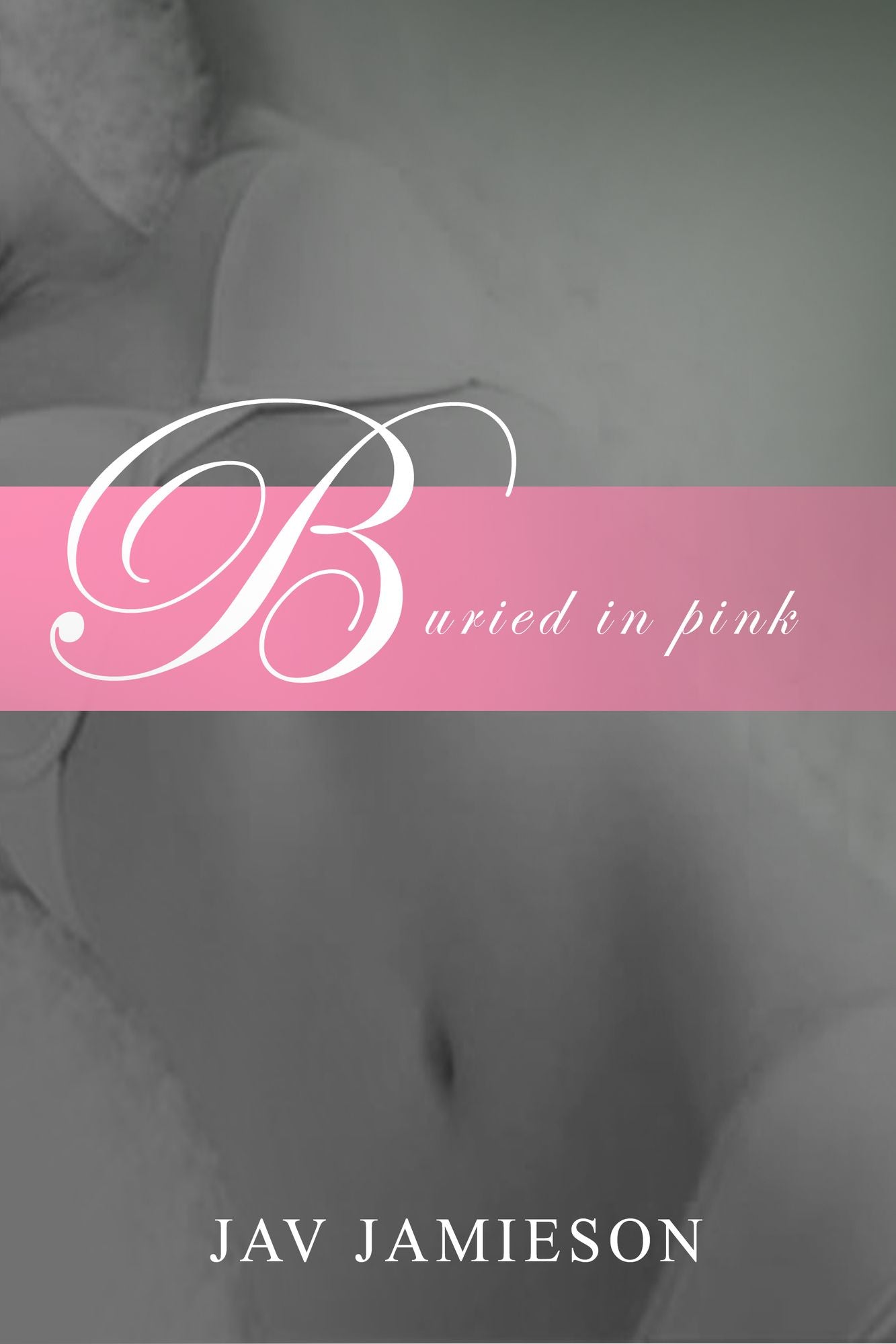 Buried in Pink