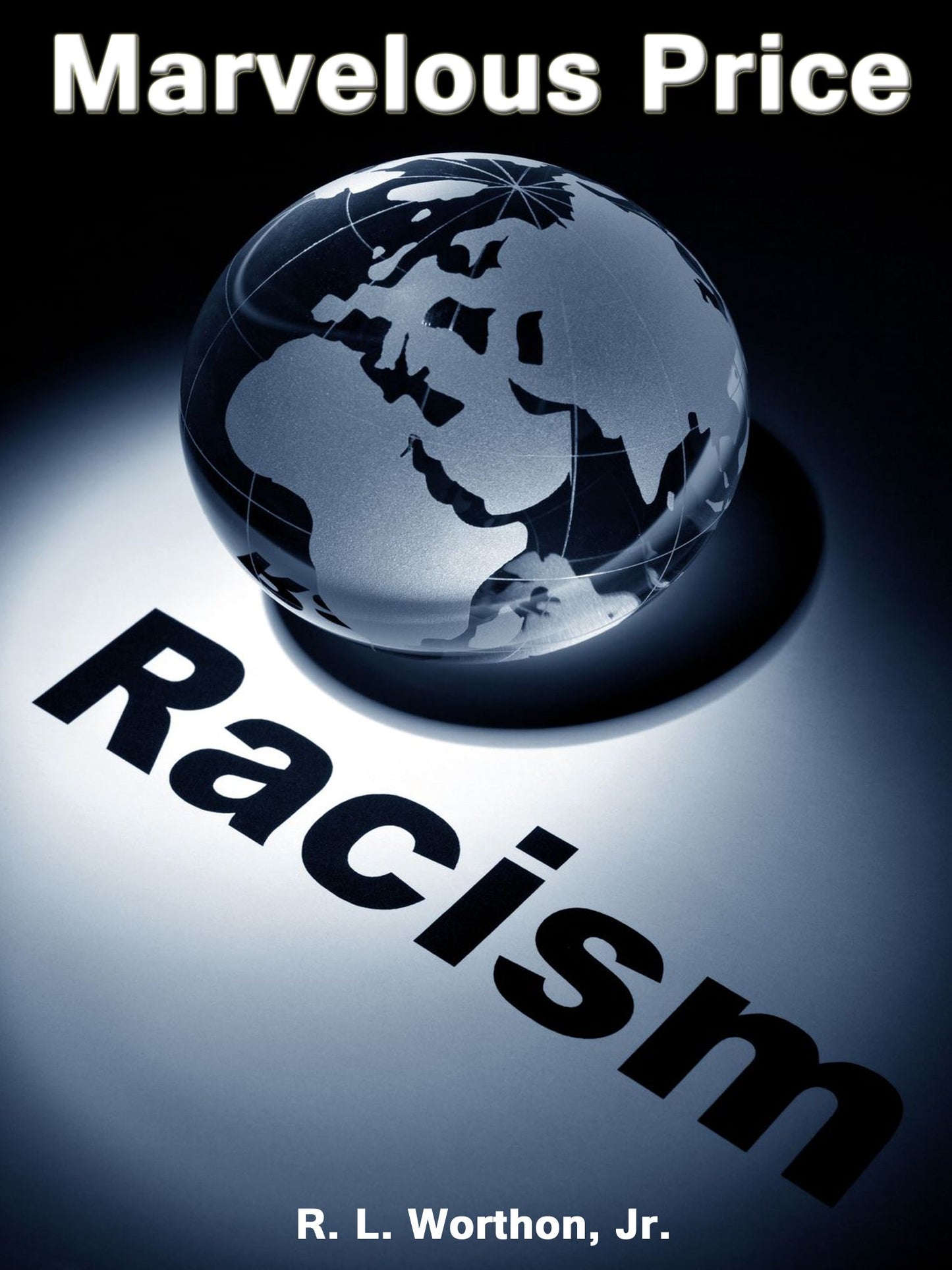 Marvelous Price/Racism