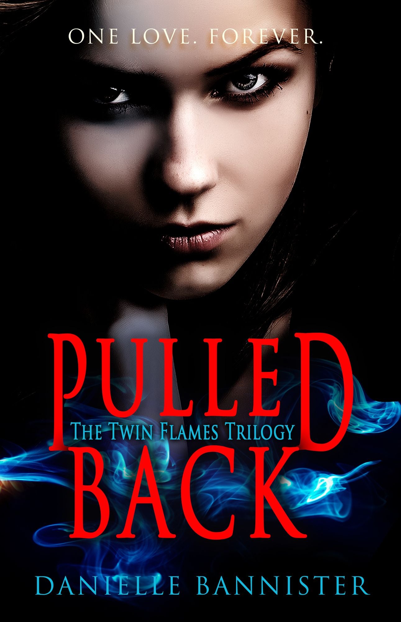 Pulled Back ( Twin Flames Trilogy Book Two: A Flame Reborn)