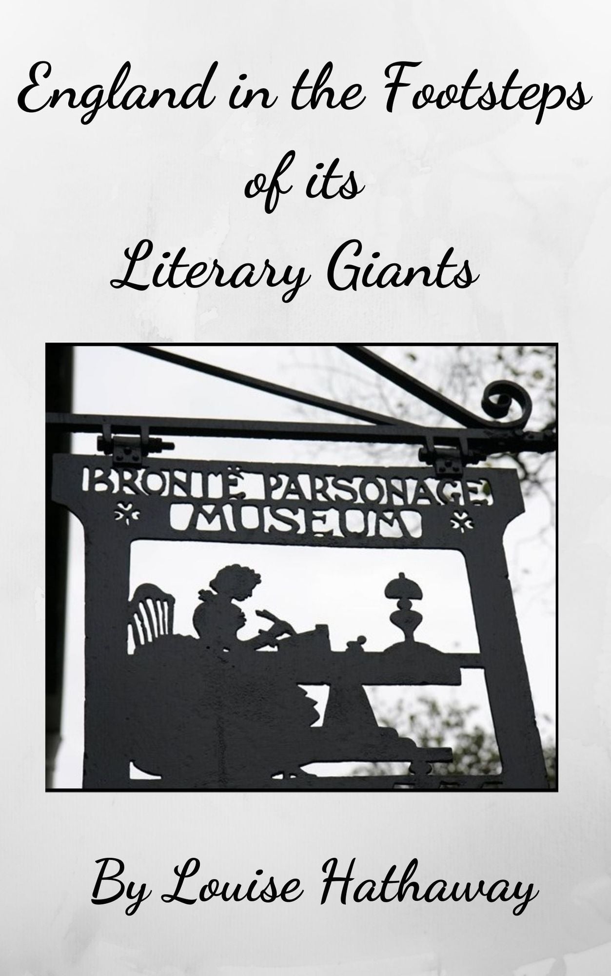 England in the Footsteps of Its Literary Giants