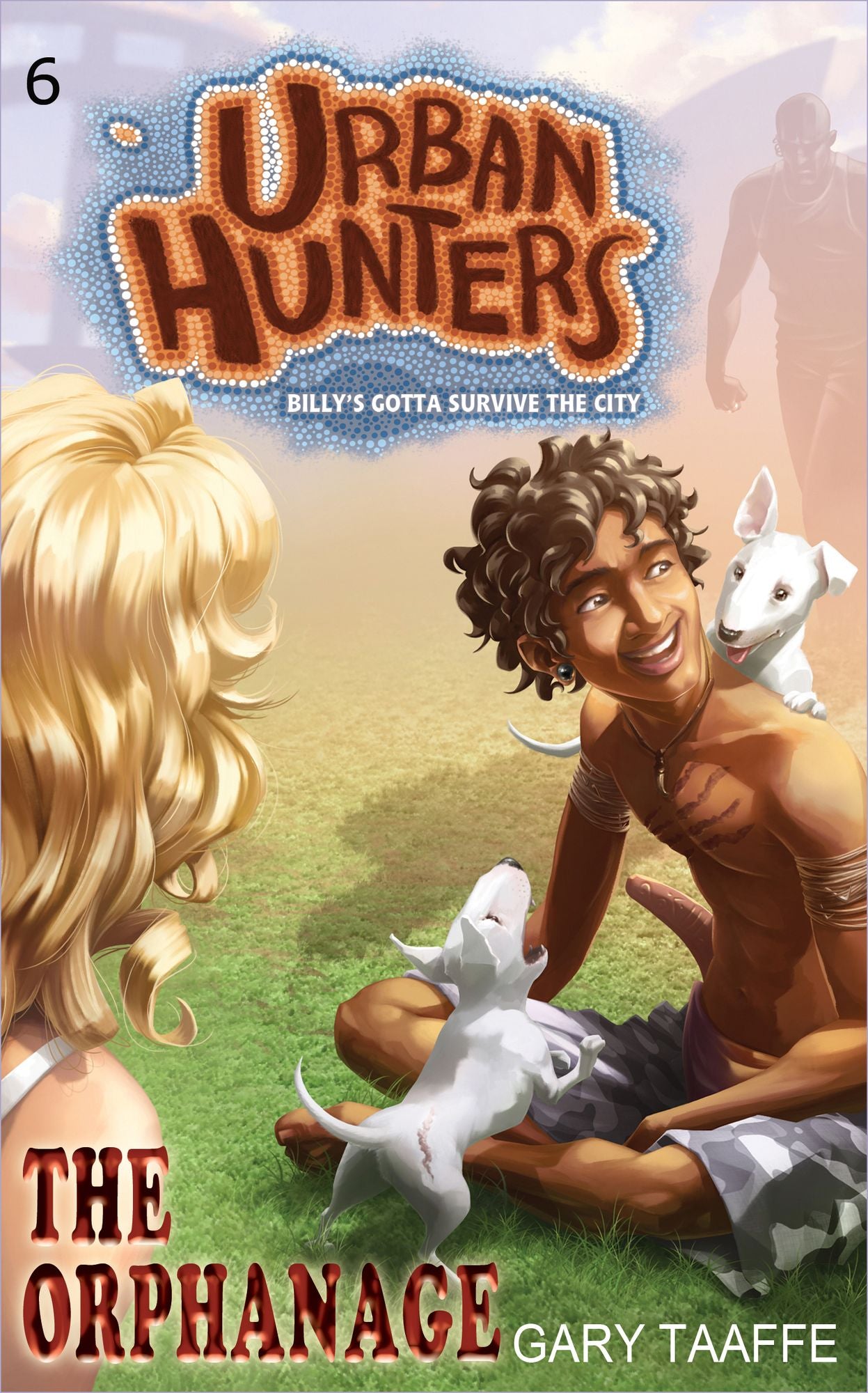 The Orphanage (Urban Hunters #6): Billy's Gotta Survive the City
