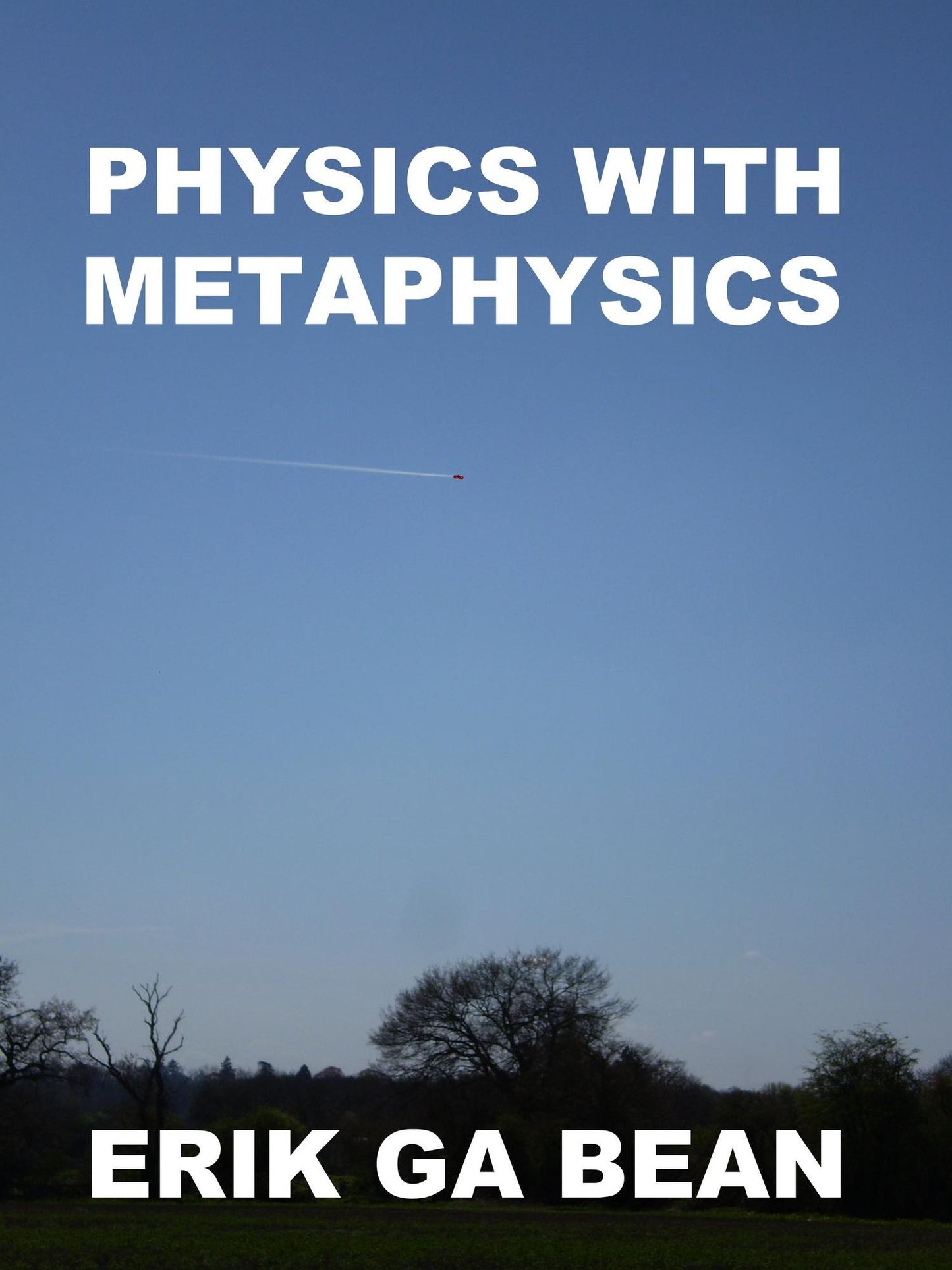 Physics With Metaphysics