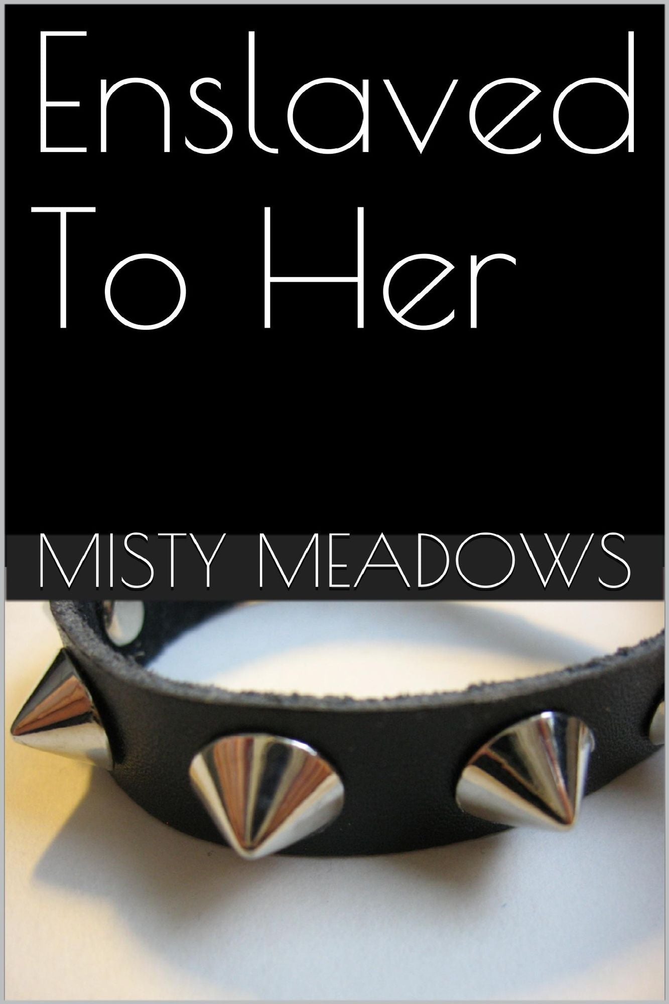Enslaved To Her (Femdom, BDSM)
