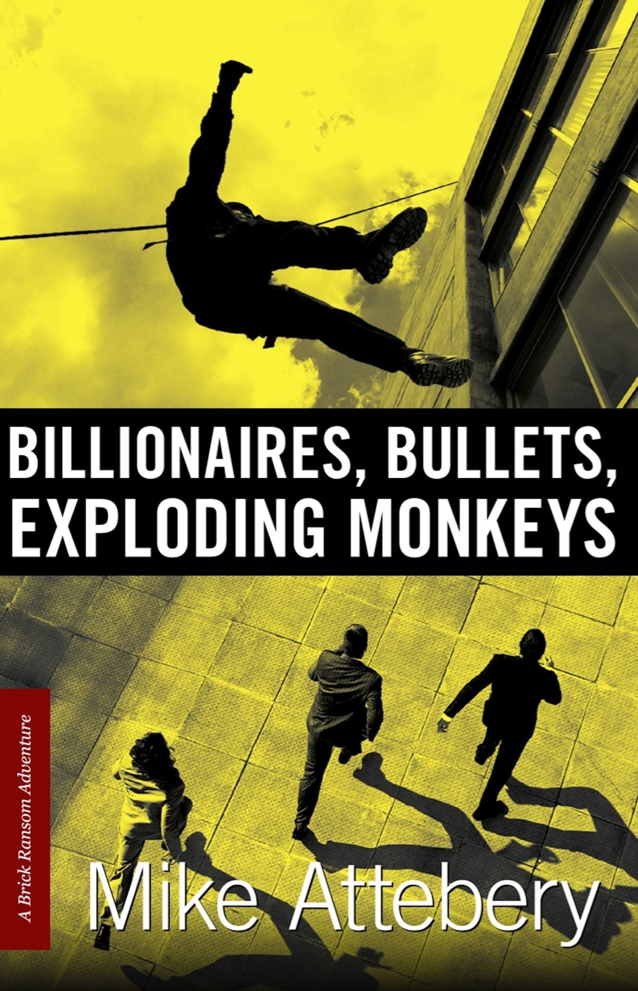 Billionaires, Bullets, Exploding Monkeys