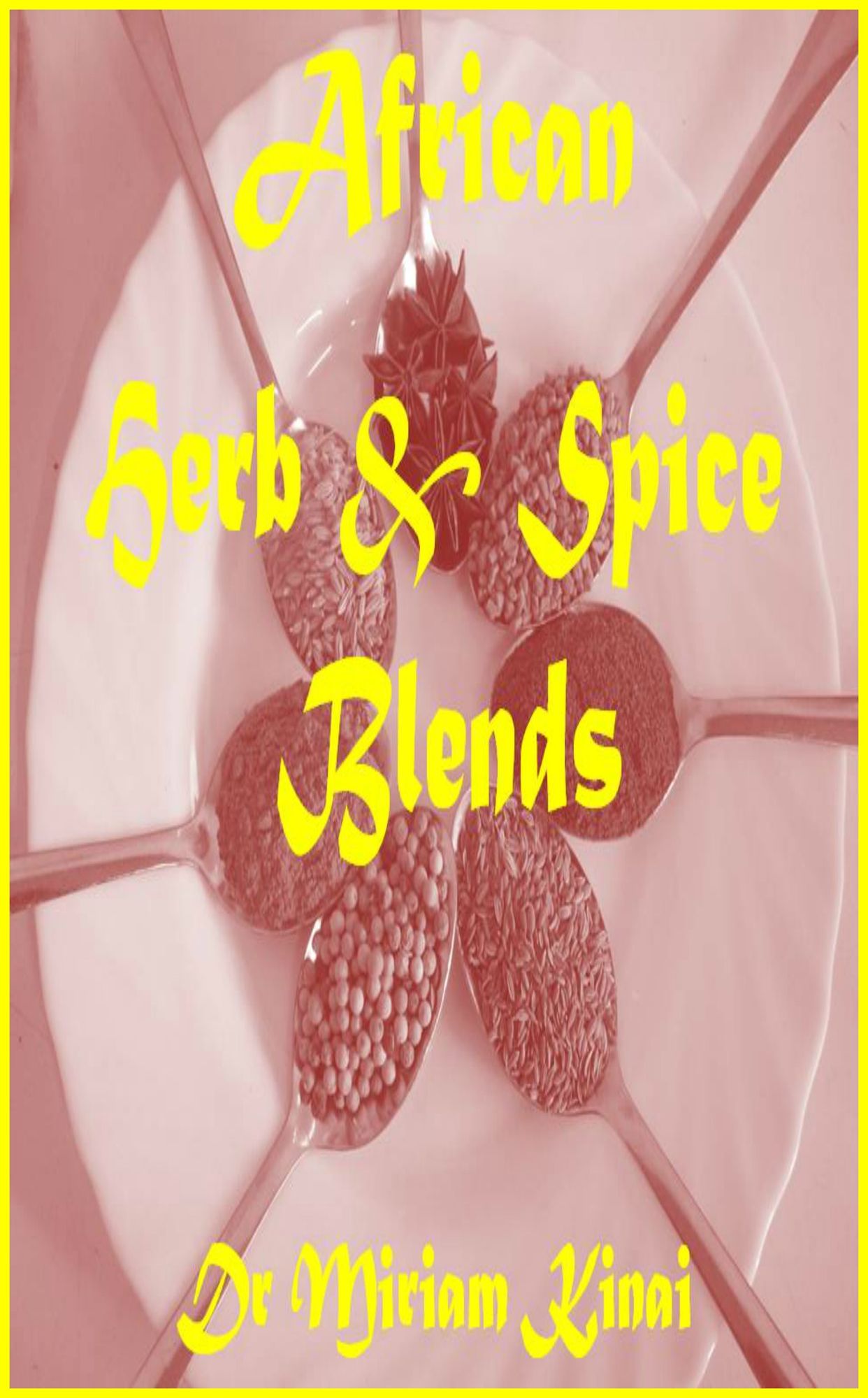Herb and Spice Blends: African