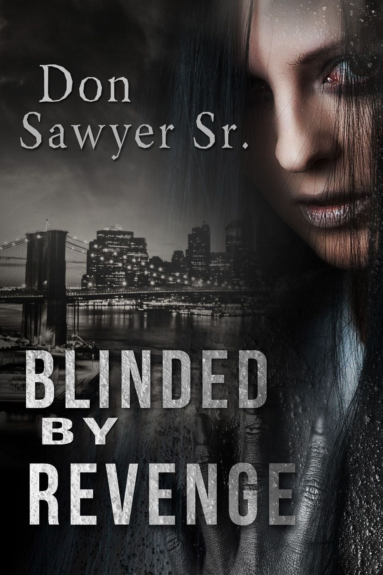 Blinded by Revenge