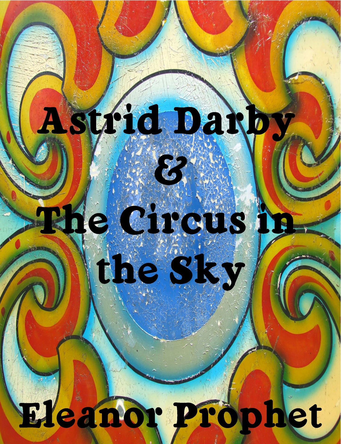 Astrid Darby and the Circus in the Sky