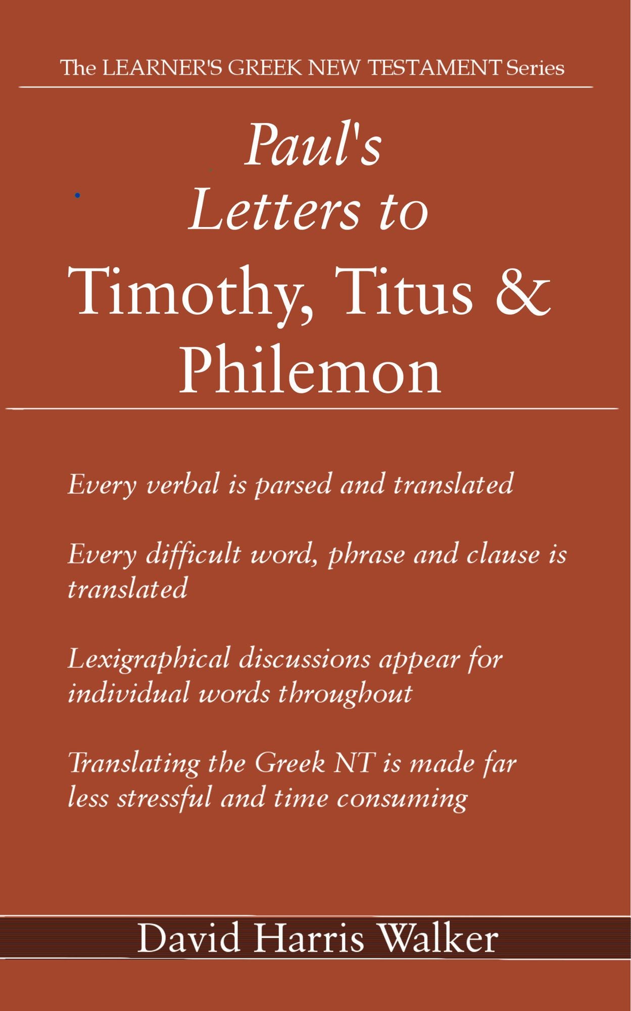 Paul's Letters to Timothy, Titus & Philemon