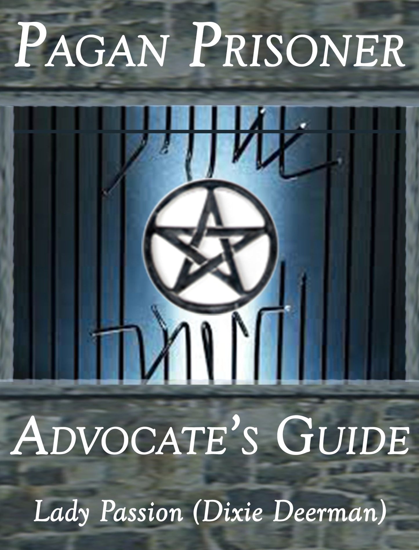 Pagan Prisoner Advocate's Guide
