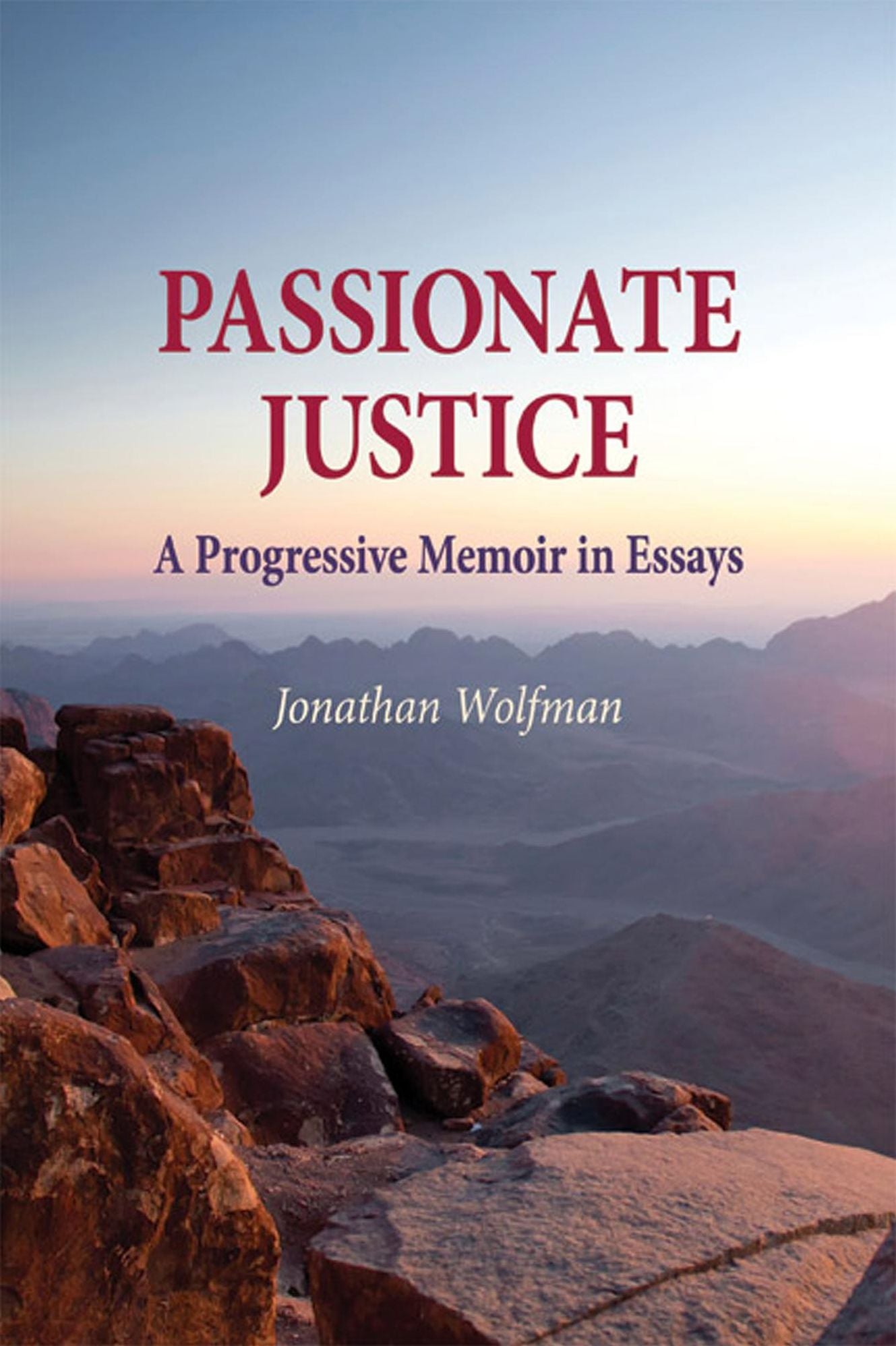 Passionate Justice: A Progressive Memoir in Essays