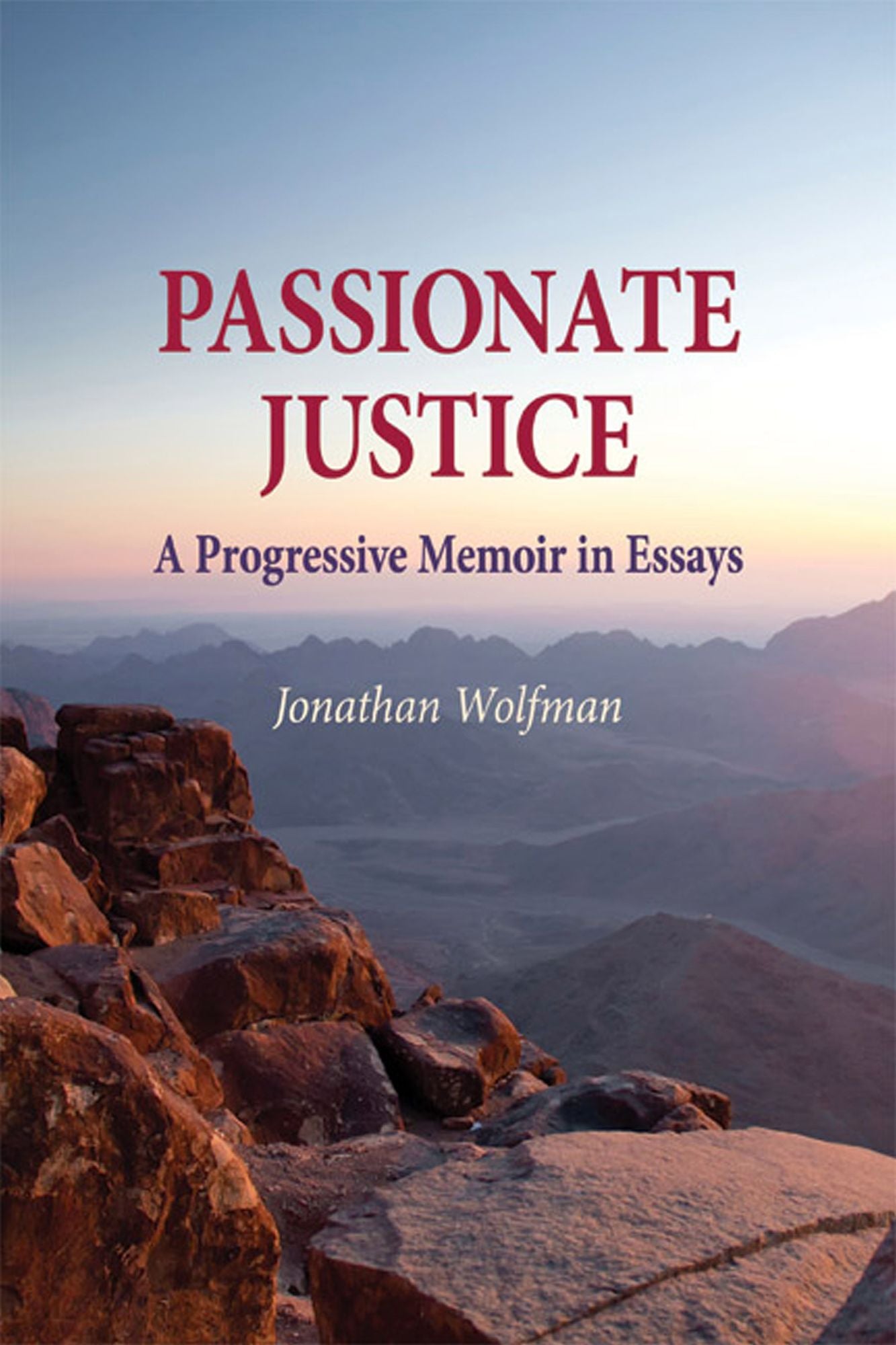 Passionate Justice: A Progressive Memoir in Essays