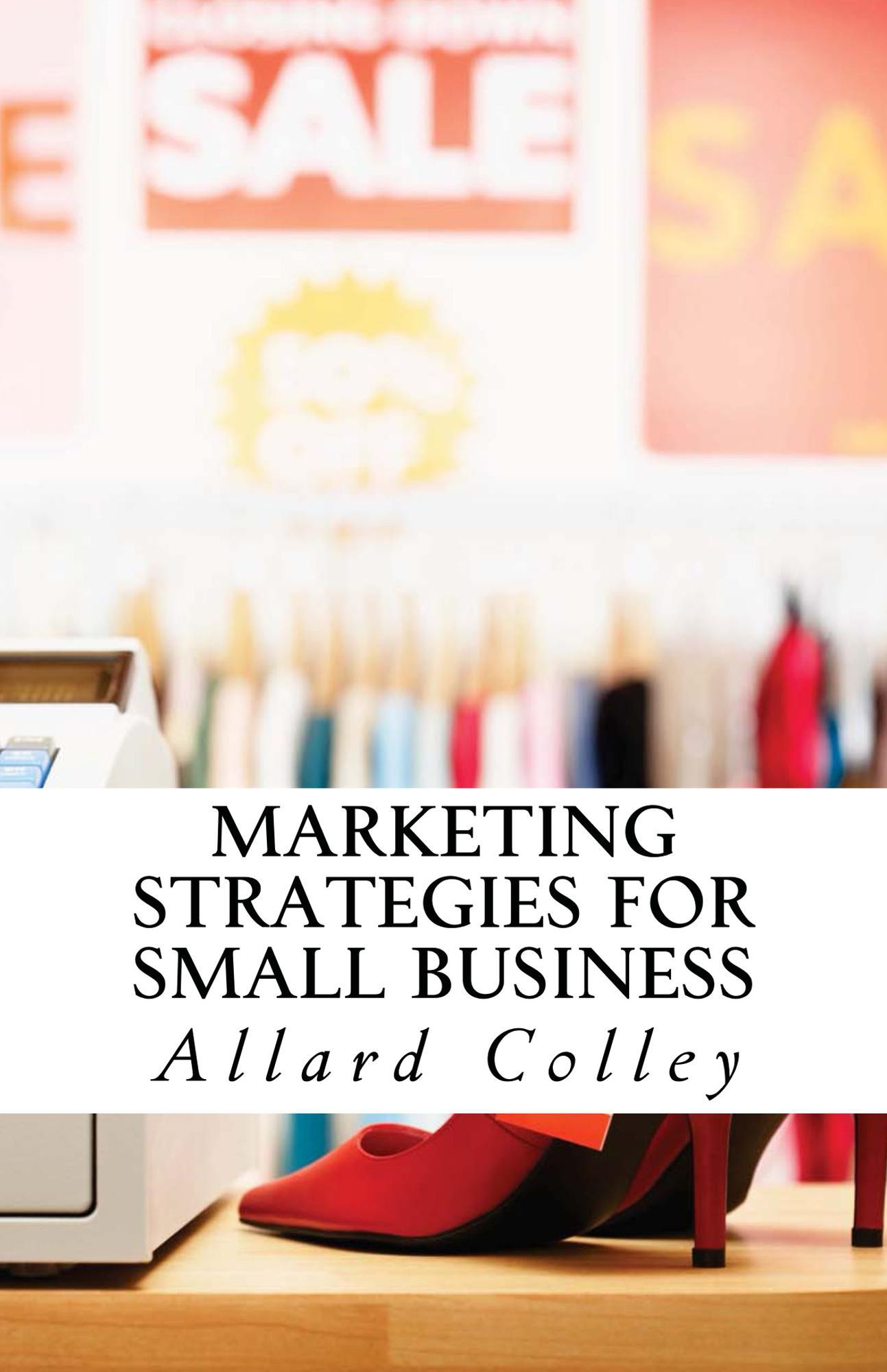 Marketing Strategies For Small Business