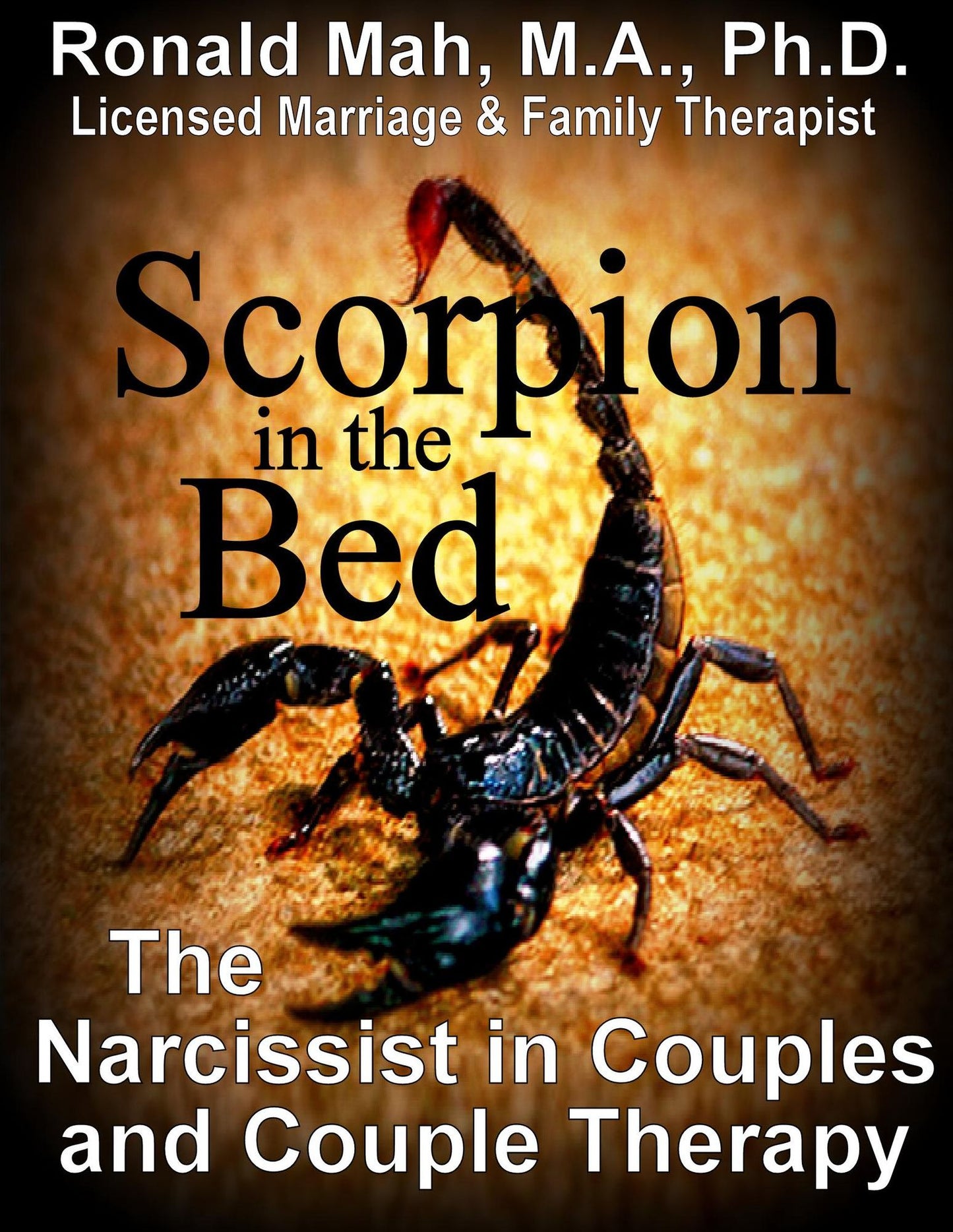Scorpion in the Bed, The Narcissist in Couples and Couple Therapy