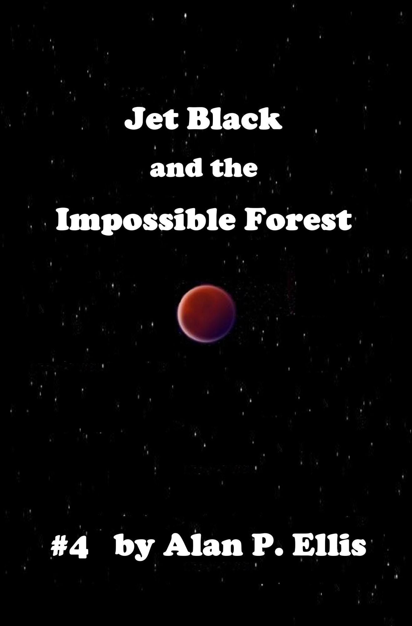 Jet Black and the Impossible Forest #4