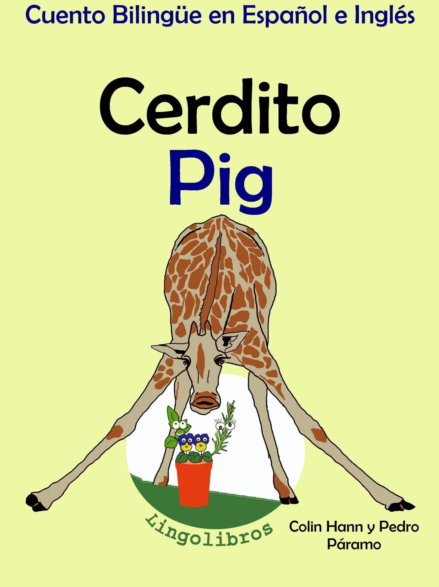 Cuento Bilingüe en Español e Inglés: Cerdito - Pig. Colección Aprender Inglés.