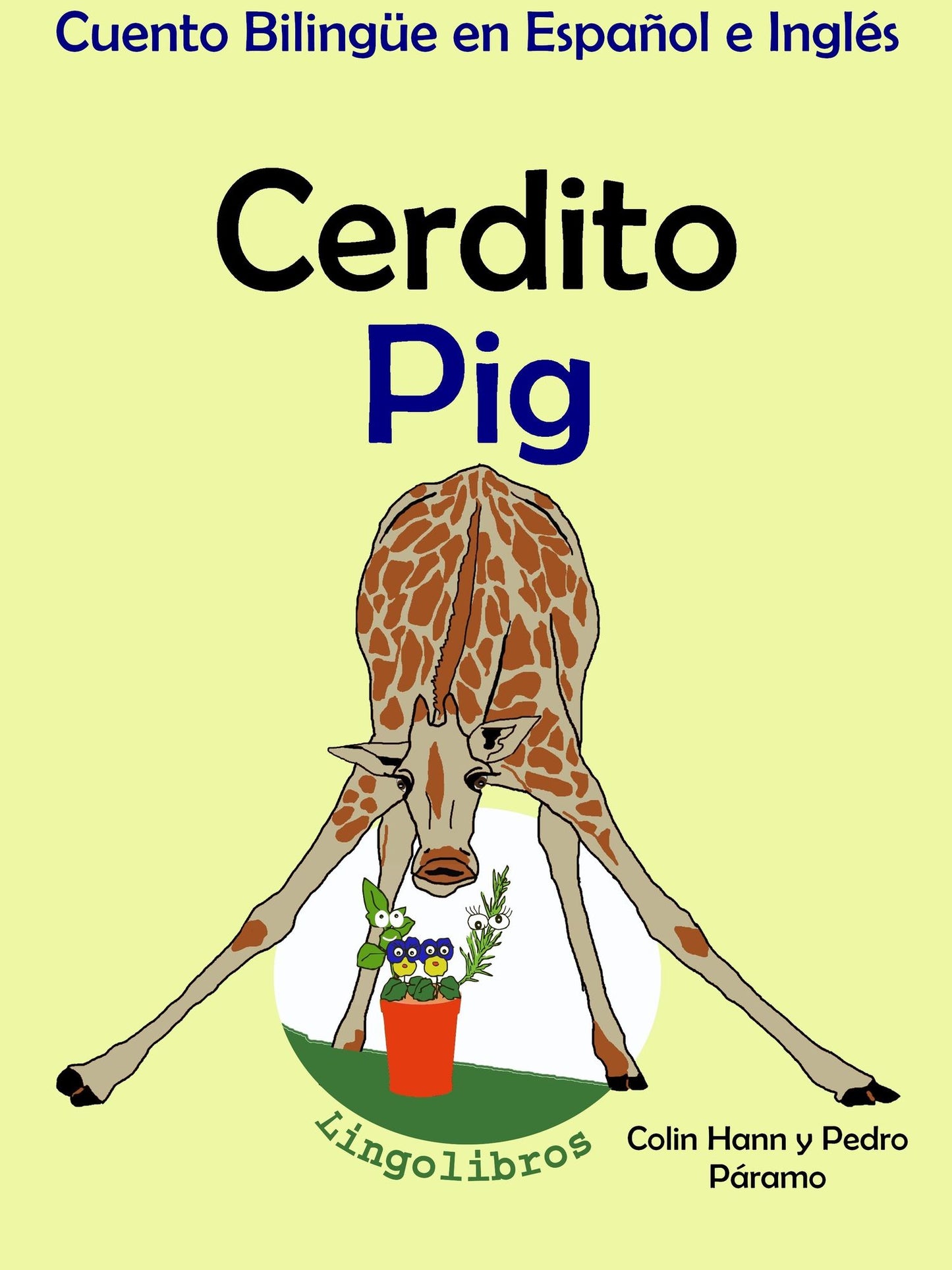 Cuento Bilingüe en Español e Inglés: Cerdito - Pig. Colección Aprender Inglés.