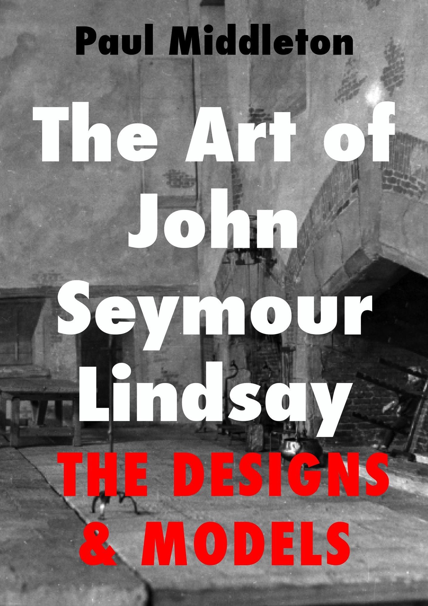 The Art of John Seymour Lindsay: The Designs & Models