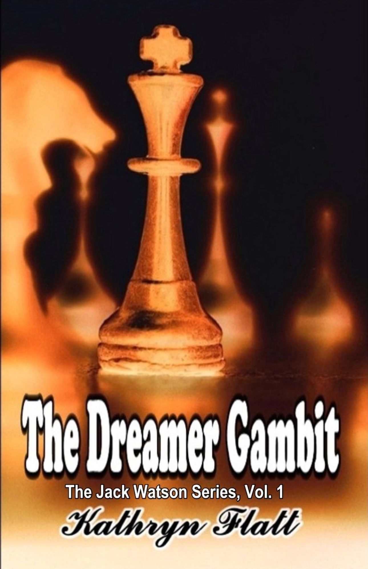 Dreamer Gambit: Book 1 Jack Watson Series