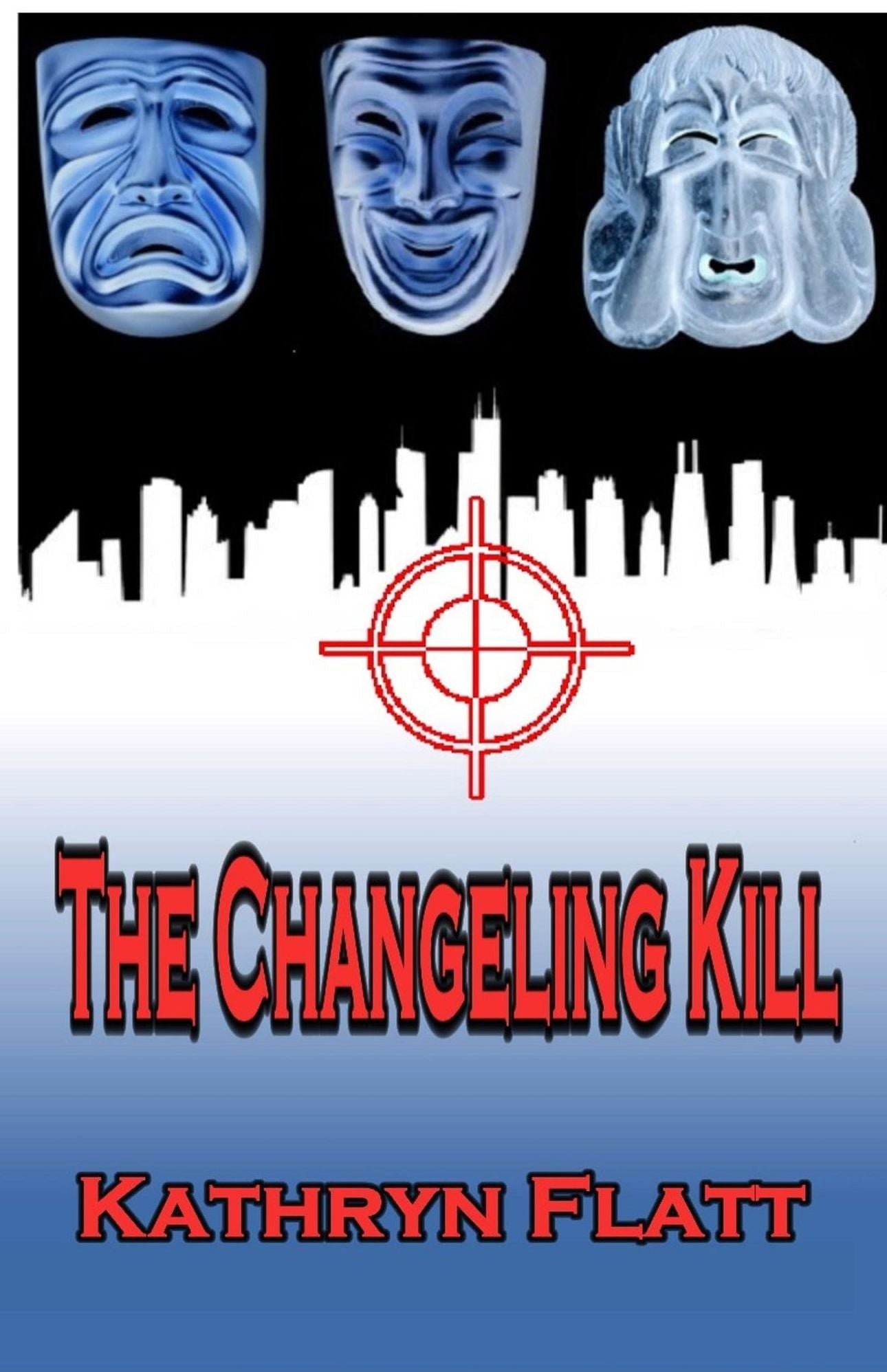 The Changeling Kill: Book 2 Jack Watson Series