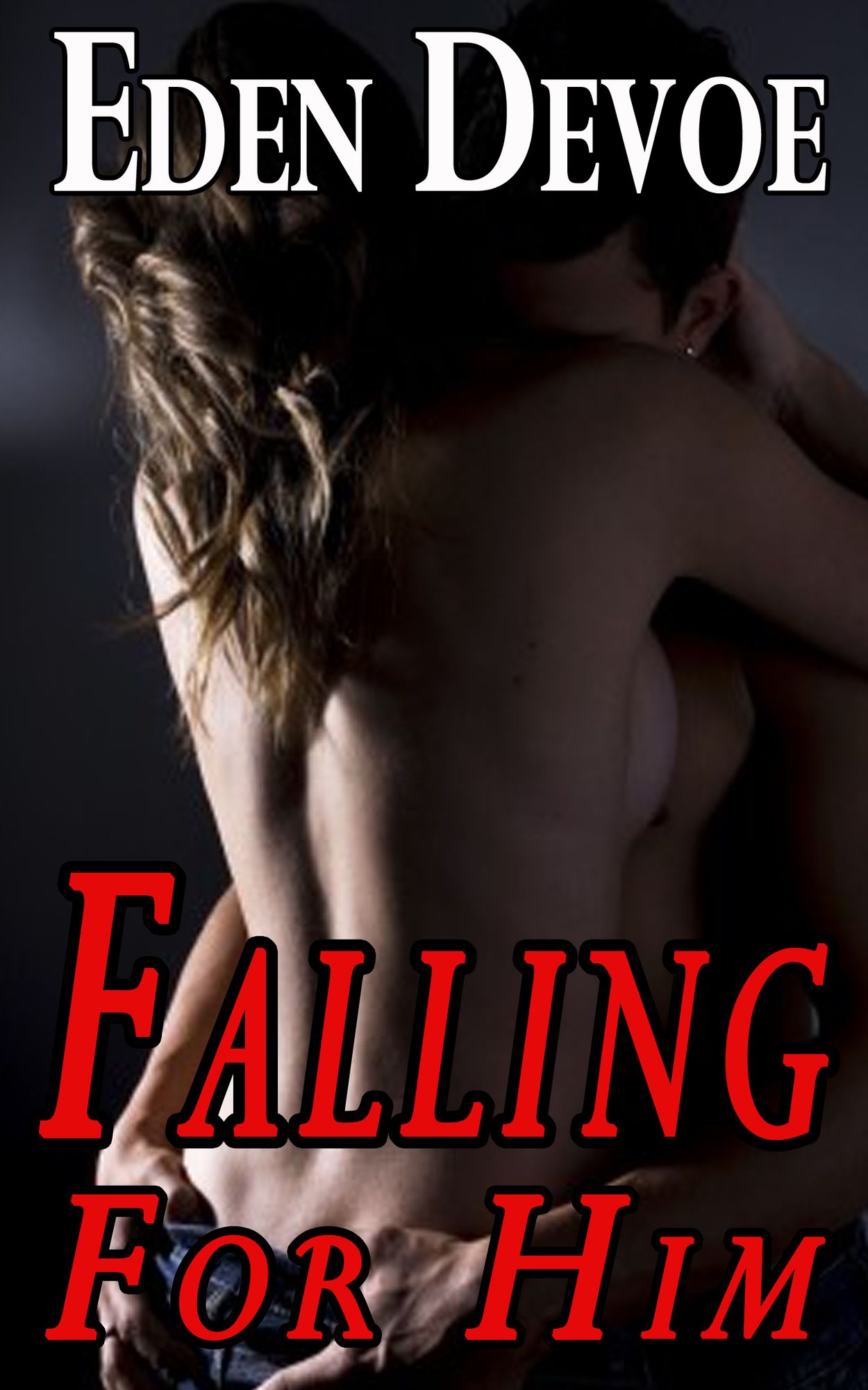 Falling For Him