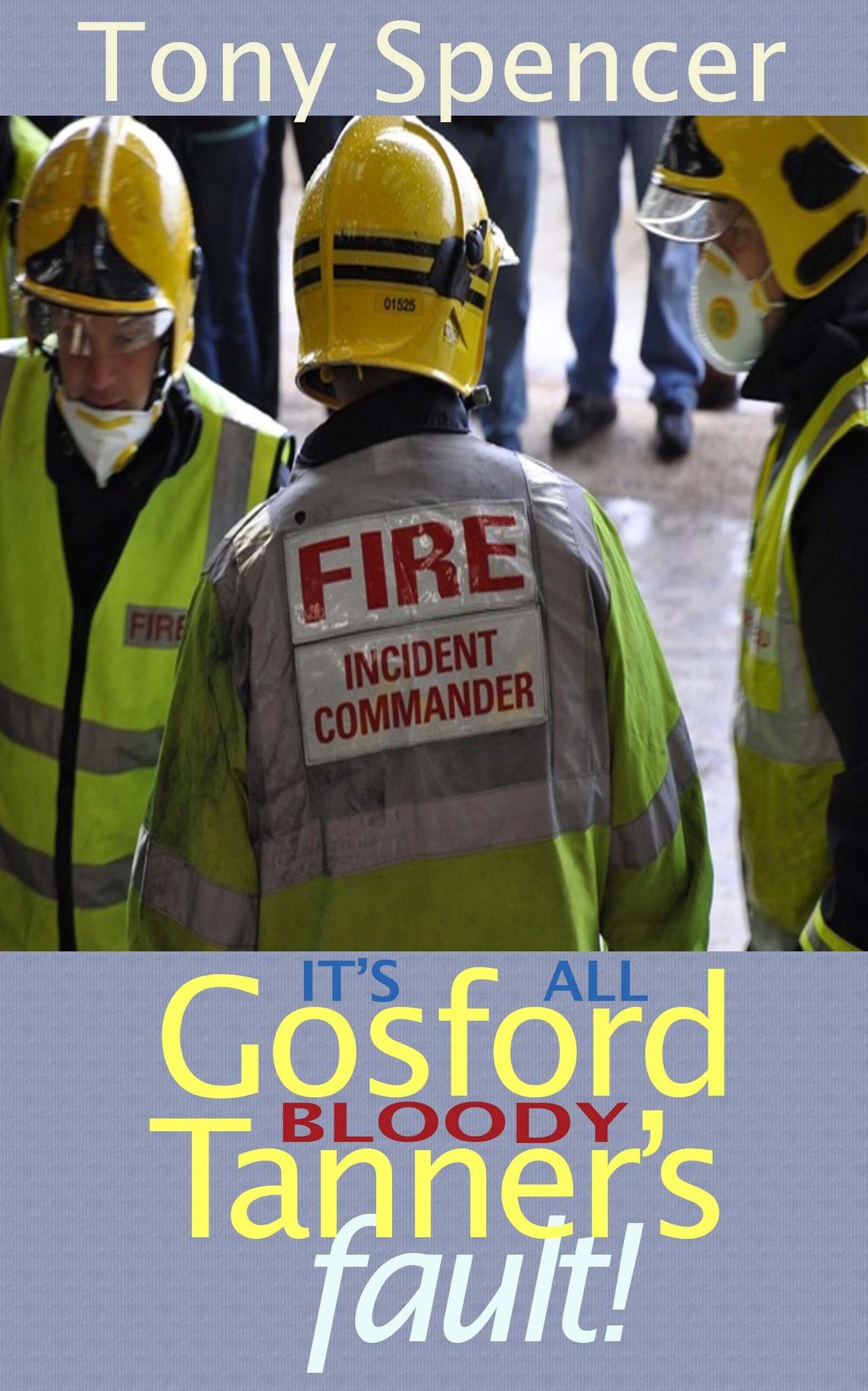 It's All Gosford "Bloody" Tanner's Fault!