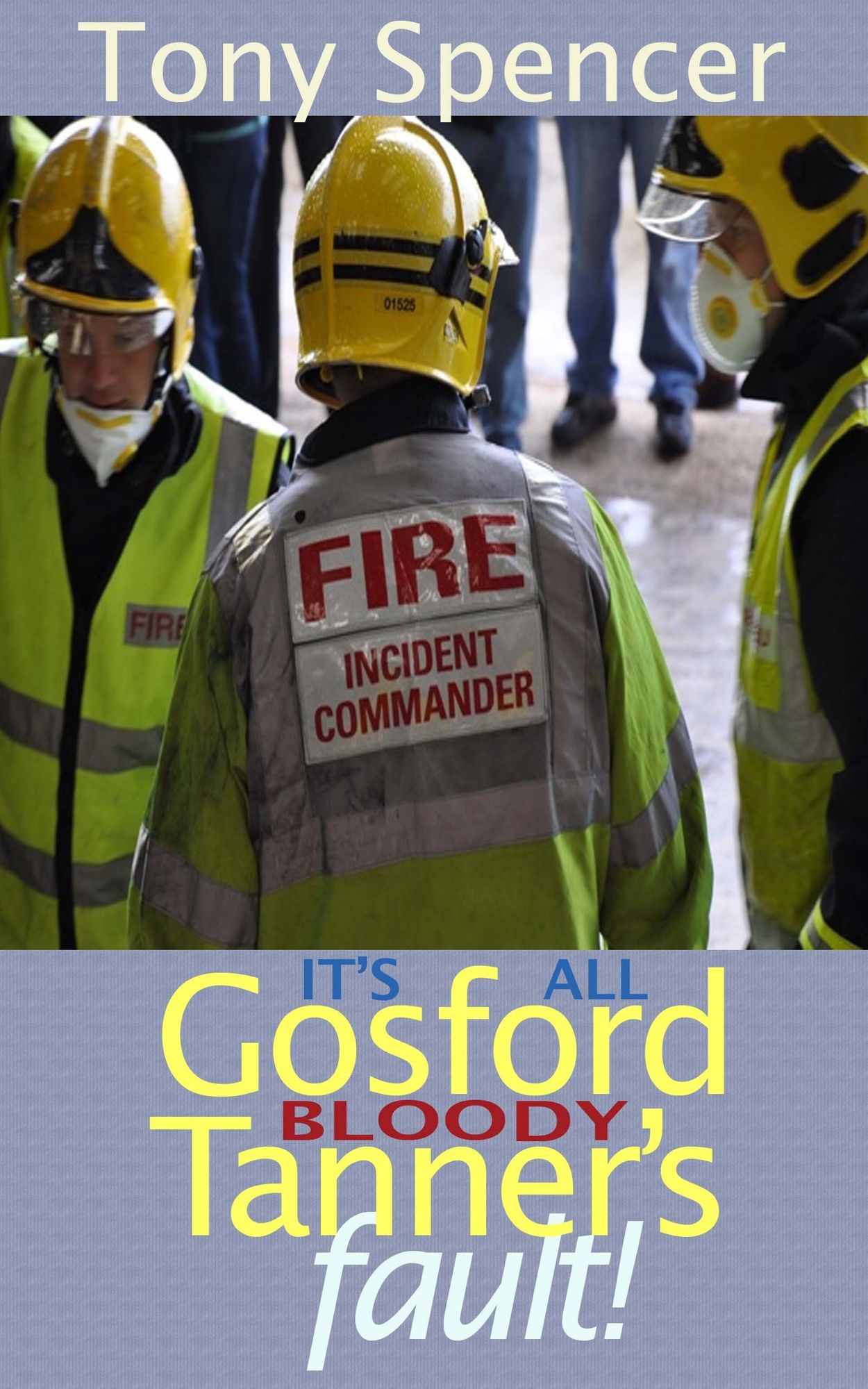 It's All Gosford "Bloody" Tanner's Fault!