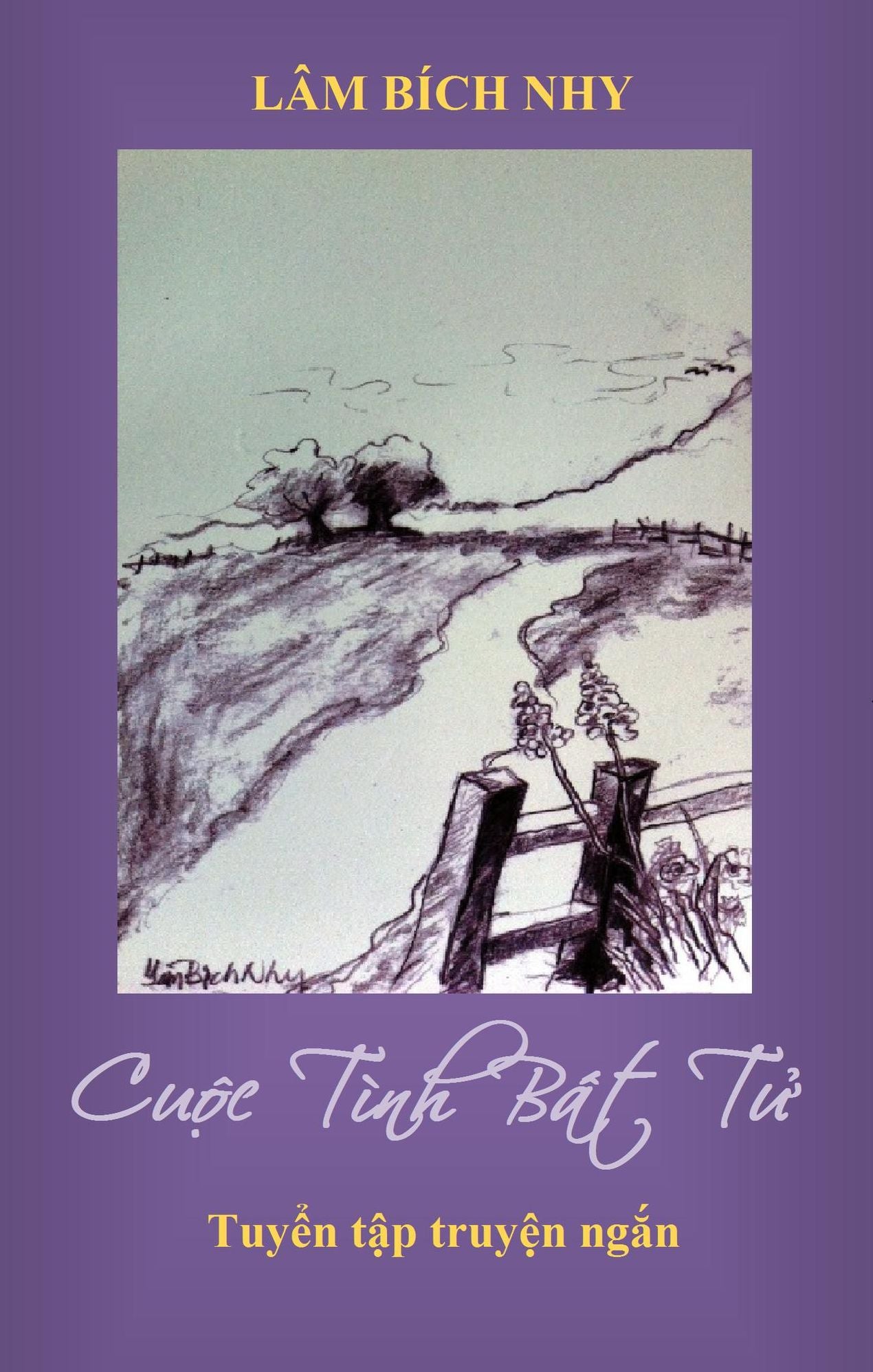 Cuoc Tinh Bat Tu (Forever Love - 12 short stories)