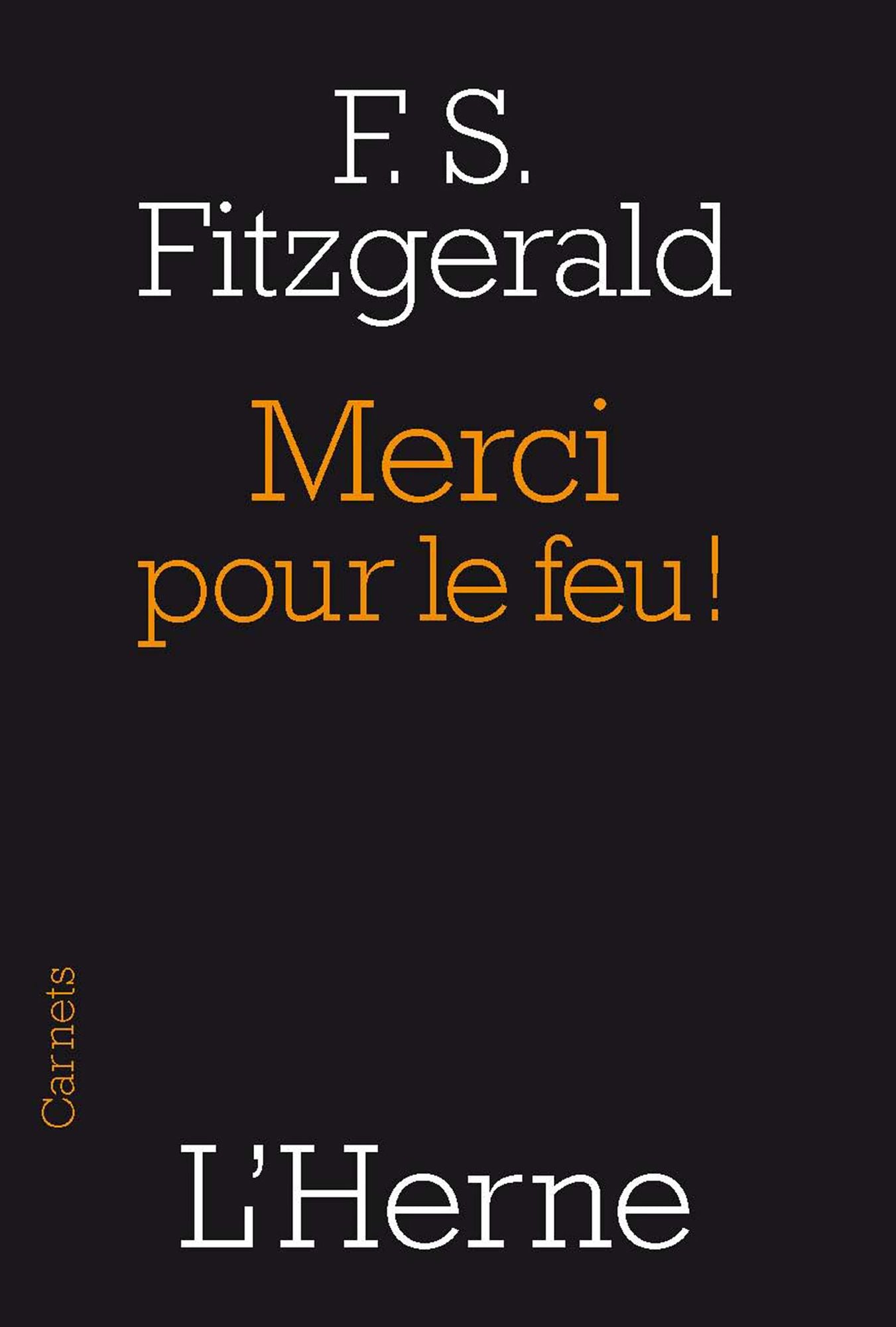 Merci pour le feu !