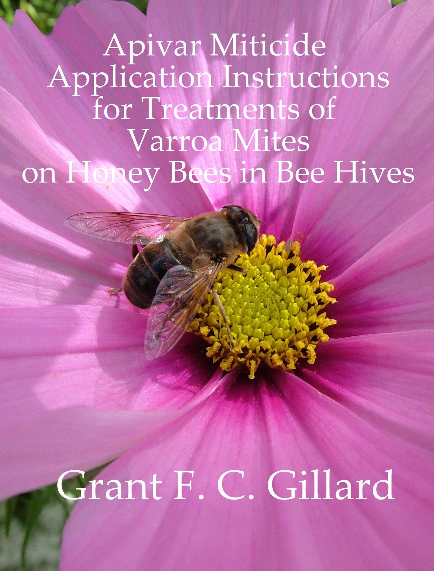 Apivar Miticide Application Instructions for Treatments of Varroa Mites on Honey Bees in Bee Hives