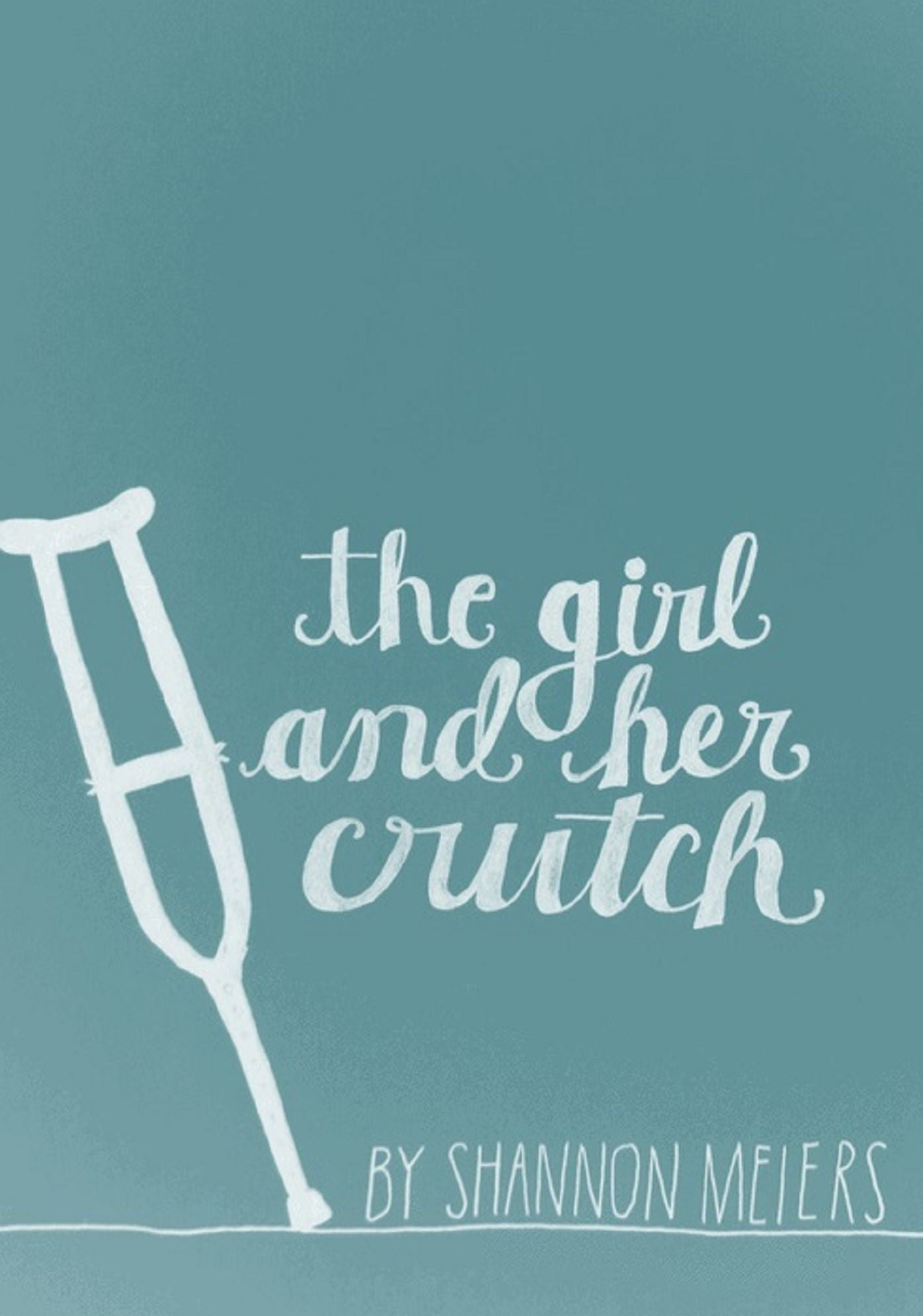 The Girl And Her Crutch
